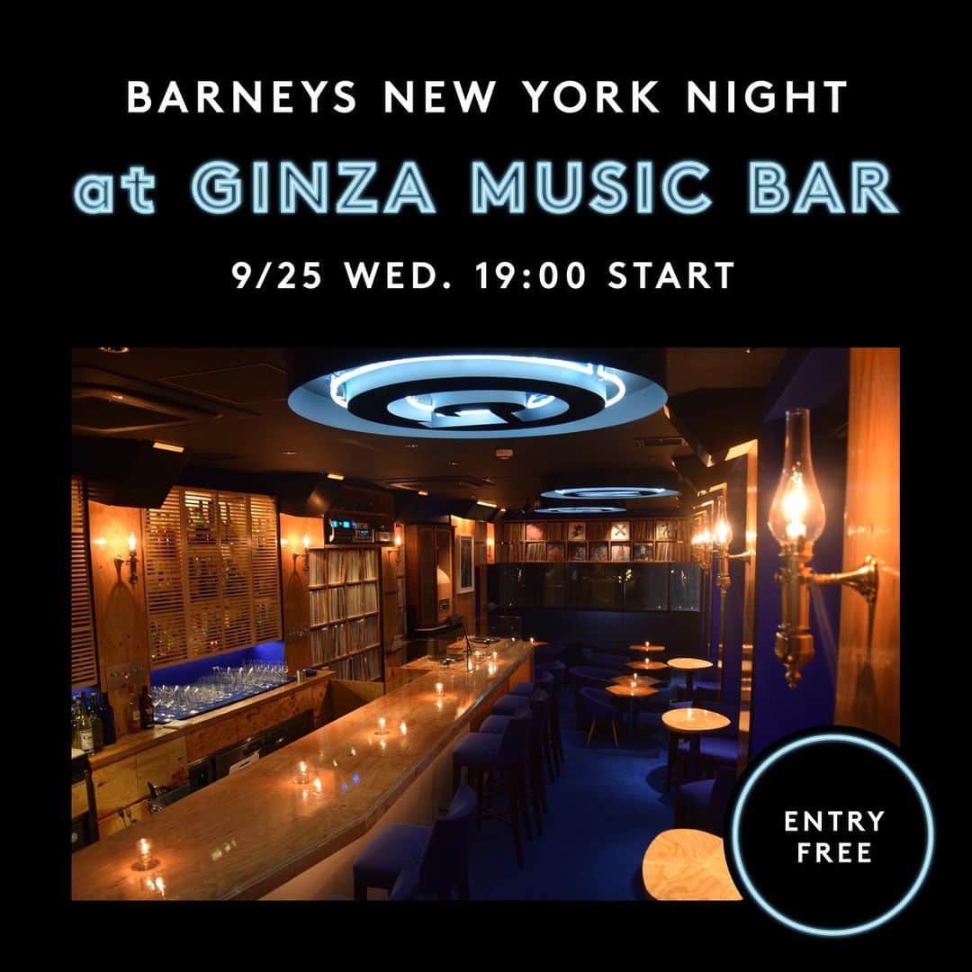 BARNEYS NEW YORKさんのインスタグラム写真 - (BARNEYS NEW YORKInstagram)「銀座で本格的な音楽を聴かせるバー「GINZA MUSIC BAR」にて銀座本店15周年を記念したスペシャルナイトを開催。カクテルを味わいながら、大沢伸一氏のアナログレコードオンリーの選曲をお楽しみいただけます。また21:00以降はどなたでもご入場いただけます。 ※19:00～21:00の時間は＜MY BARNEYS＞メンバーのお客様のみご入場いただけます。 ※＜MY BARNEYS＞カードをご提示ください。 #G15WOW #Ginza15thAnniversary #ginzamusicbar #bar #music #fashion #アニバーサリー #銀座 #銀座ミュージックバー #バー #大沢伸一 #ファッション #バーニーズニューヨーク #barneysjapan #barneysnewyorkginza」9月19日 18時18分 - barneysjapan