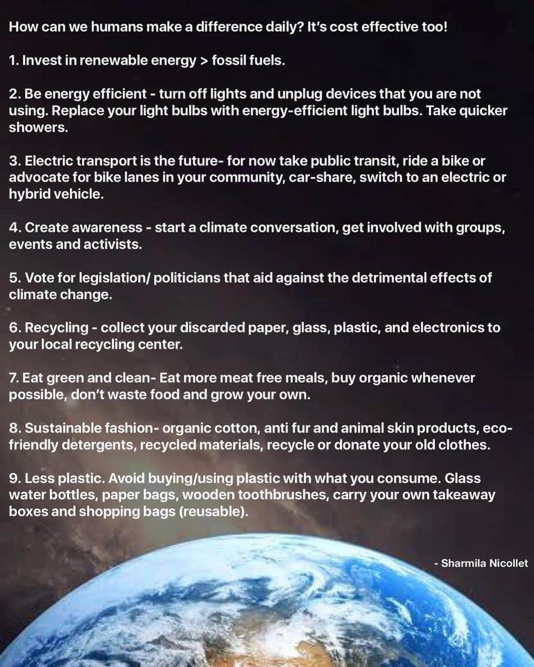 サミラ・ニコレットさんのインスタグラム写真 - (サミラ・ニコレットInstagram)「My thoughts on how we can make a difference in small ways to help with climate change. Feel free to add more ideas 😊 Be part of the solution not part of the problem! #climatechange #climatechangeisreal #climateaction」9月20日 17時29分 - sharmilanicollet