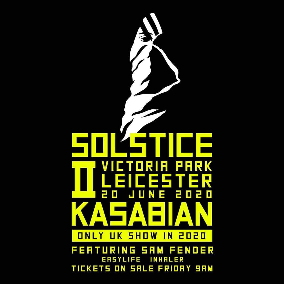 カサビアンさんのインスタグラム写真 - (カサビアンInstagram)「It’s ON! Solstice II. Victoria Park, Leicester. Saturday 20th June 2020. With special guests @sam_fender, @easylife and @InhalerDublin. Tickets on sale THIS FRIDAY 9am.」10月22日 4時14分 - kasabianofficial