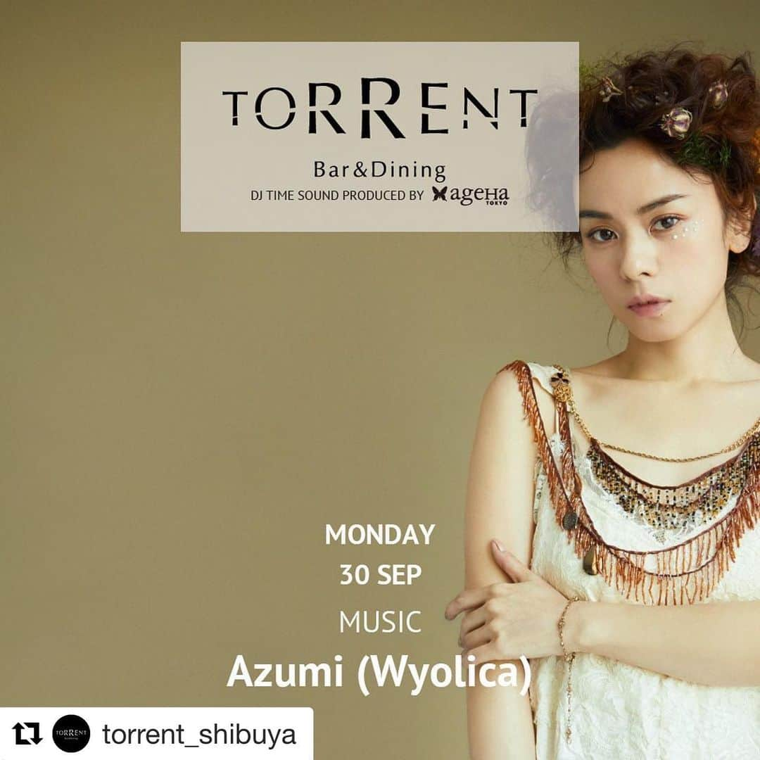 azumiさんのインスタグラム写真 - (azumiInstagram)「#Repost @torrent_shibuya with @get_repost ・・・ TONIGHT’s DJ!! 【MONDAY 30 SEPTEMBER 】 * 🎵MUSIC by @xx_azumi_xx  DJ TIME SOUND PRODUCED by @agehatokyo https://www.torrent-shibuya.com/ * ⏰21:00-23:30 (✔️NO CHARGE/ENTRANCE FREE)  ラグビーW杯放映の関係で、DJの出演時間が前後する場合がございます。#rwc2019 * 🏨 SHIBUYA STREAM EXCEL HOTEL TOKYU 4F 渋谷ストリームエレベーターにて4Fまでお越し下さい。(渋谷駅16b出口直結/BAR OPEN🍷17:00-24:00) . . #SHIBUYA #渋谷 #HOTEL #BAR #MUSIC #DJ #DRINK #TOKYO #STREAM #EXCEL #SHIBUYASTREAM #NIGHTOUT #TOKYU #HIPHOP #RnB #LOUNGE #HOUSE #CHILLOUT #SOUL #DISCO #JAZZ  @shibuyastream_official」9月30日 17時16分 - xx_azumi_xx