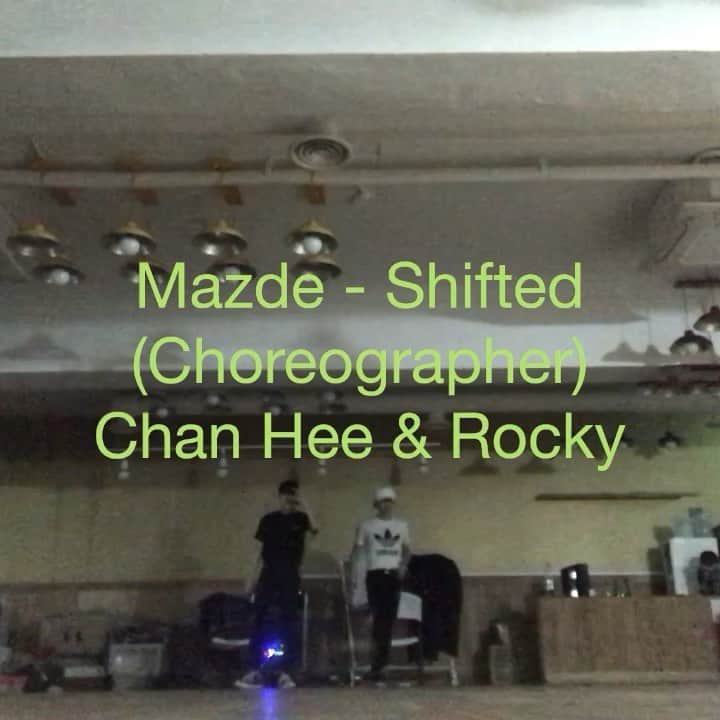 ラキのインスタグラム：「Mazde - Shifted #Choreographer #Dance #ChanHee #Rocky」