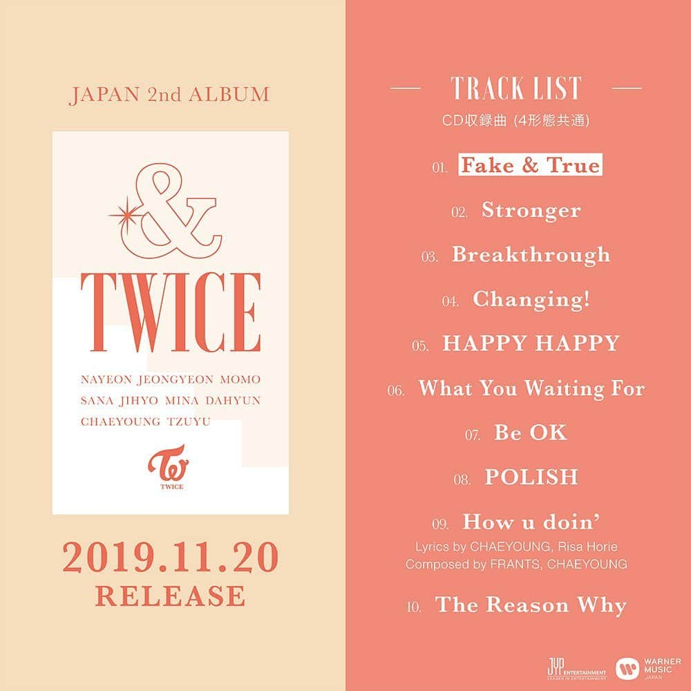 TWICE JAPANさんのインスタグラム写真 - (TWICE JAPANInstagram)「TWICE JAPAN 2nd ALBUM 『&TWICE』 2019.11.20 Release  Track List  http://www.twicejapan.com/feature/andtwice  #TWICE #andTWICE #FakeandTrue」10月7日 12時01分 - jypetwice_japan