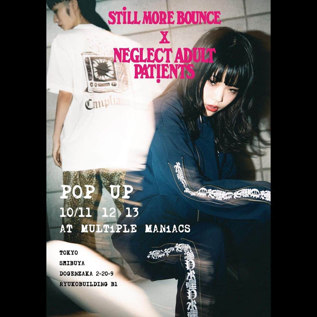 のインスタグラム：「NEGLECT ADULT PATiENTS × STILL MORE BOUNCE」