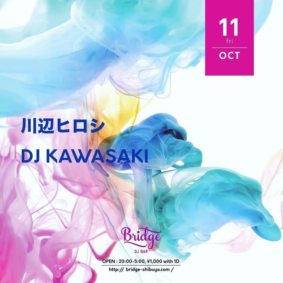 川辺ヒロシさんのインスタグラム写真 - (川辺ヒロシInstagram)「11日金曜は渋谷DJ BAR BRIDGEです！ DJ KAWASAKIと！」10月9日 19時49分 - firoshi1