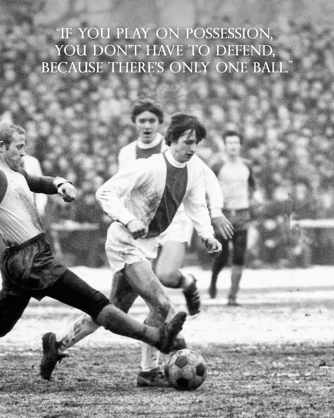 ヨハン・クライフのインスタグラム：「On the 14th of each month we share one of Johan’s famously brilliant and simple quotes. 💬 ⠀ Today's is: "If you play on possession, you don't have to defend, because there's only one ball." ⚽ ⠀ #CruyffLegacy」