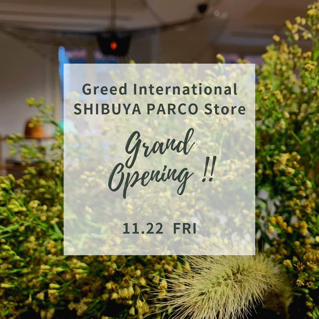 GREED TOKYO STOREさんのインスタグラム写真 - (GREED TOKYO STOREInstagram)「. 《Greed International SHIBUYA PARCO Store OPEN！》 いつもGreed International Tokyo Storeをご愛顧いただき 誠にありがとうございます。  11月22日(金)10時よりGreed International SHIBUYA PARCO Storeが渋谷PARCO 3階にグランドオープンいたします！  渋谷PARCO店では限定商品も発売されます！ 是非、渋谷PARCO店に遊びにいらして下さいませ。 . 《Greed International Tokyo Store 営業日日程のお知らせ》  渋谷PARCO店オープンにともない、 誠に勝手ながらGreed International Tokyo Storeは 下記の期間をお休みさせていただきます。 ・2019年11月18日(月)〜2020年1月15日(水) ※2020年1月16日(木)以降の東京店の営業日については改めてお知らせらせいたします。  大変ご不便ご迷惑をお掛けいたしますが、 何卒宜しくお願いいたします。 . 《ご予約商品・お取り置き商品のお受け取りに関しまして》 ・11月15日(金)までに入荷したご予約商品、お取置き商品は 11月17日(日)までにGreed Tokyo Storeにて お受け取りをお願いいたします。  11月17日(日)までにお受け取りが難しい場合は、 11月25日(月)以降渋谷PARCO店にて お受け取りをお願いいたします。  渋谷PARCO店は混雑が予想されるため お待たせする場合がございます。 ご了承の程お願いいたします。 ・11月25日(月)以降に入荷した商品は渋谷PARCO店にて お受け取りをお願いいたします。 . お問い合わせ：03-6721-1310 #greedinternational  #greedinternationaltokyo  #information」10月16日 11時33分 - greed_tokyo