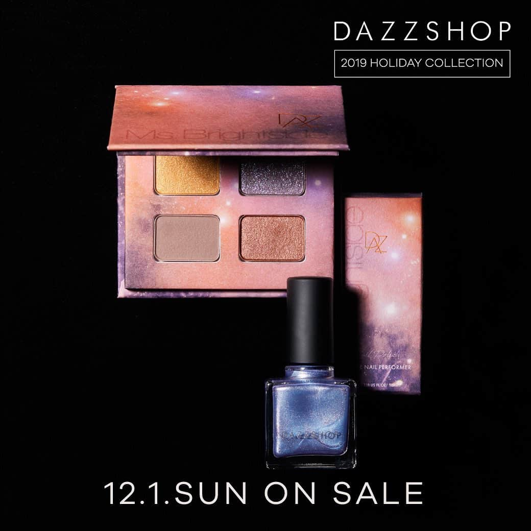 dazzshop officialさんのインスタグラム写真 - (dazzshop officialInstagram)「. . ◤DAZZSHOP 2019 HOLIDAY COLLECTION◢ ご予約・販売に関するお知らせ . “Ms.Brightside” . WINTER HOLIDAYは、煌めきに満ちたステージ それぞれの表情を彩って綴る幸福な物語 . ALL LIMITED =========================== ▶︎THE PALETTE OF BRIGHTSIDE （ザ パレットオブブライトサイド) =========================== ¥6,300（税抜） . なめらかで高密着なテクスチャーの限定アイシャドウパレット。 マット、シマー、グリッターの質感で、単色でもレイヤードしても楽しめるカラーがラインナップ。 . ■CHAPTER 1 - 11/1(FRI)発売 ■CHAPTER 2 - 12/1(SUN)発売 . =========================== ▶︎EMOTIVE NAIL PERFORMER （エモーティブネイルパフォーマー) =========================== ¥1,700（税抜） . 上品な艶やかさと絶妙な発色で素早く乾くネイルポリッシュ。 それぞれに異なるパールやラメを配合し、重ねるごとに表情を変化させます。 . ■INNOCENT RAY 12 - 11/1(FRI)発売 ■NIGHT HOLIC 13- 12/1(SUN)発売 . ————————— ​▷予約日程 ————————— DAZZSHOP 全店（新宿 / 札幌 / 横浜 / 梅田 / 名古屋） DAZZSHOP ONLINE SHOP（AM10:00~） 第一弾 : 10/25（金) 第二弾 : 11/25（月) . ————————— ​▷販売日程 ————————— 第一弾 : 11/1(金） 第二弾 : 12/1(日） . ————————— ​▷販売店 ————————— DAZZSHOP 全店（新宿 / 札幌 / 横浜 / 梅田 / 名古屋） DAZZSHOP ONLINE SHOP（AM10:00~） ショップインショップ . ————————— ▶︎注意事項 ————————— ・本商品は限定アイテムとなり数に限りがございます。 ・ご予約の数に制限がございます。場合によってはご予約を承れない事もございますのでご了承ください。 ・ショップインショップ各店舗については、直接店舗にお問い合わせ下さい。 . #DAZZSHOP #ルミネエスト新宿 #大丸札幌 #そごう横浜 #阪急うめだ本店 #阪急百貨店 #阪急三番街 #松坂屋名古屋 #eyemakeup #makeup #beauty #cosme #ビューティー #メイク #アイメイク #コスメ #holidaycollection #holiday #ホリデーコレクション #限定」10月18日 16時13分 - dazzshop_official