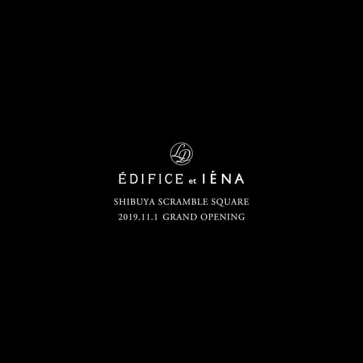 のインスタグラム：「【EDIFICE et IENA  SHIBUYA SCRAMBLE SQUARE】﻿ 2019.11.1（sat）　GRAND OPENING﻿ ﻿ ﻿ ﻿ 詳しくは10/23（水）公開のBaycrew's store MAGAGINEをご覧ください。﻿ ﻿ ﻿ ﻿ ﻿ ﻿ ﻿ ﻿ ﻿ ﻿ #edifice #iena #shibuya #shibuyascramblesquare #newopen #grandopening」