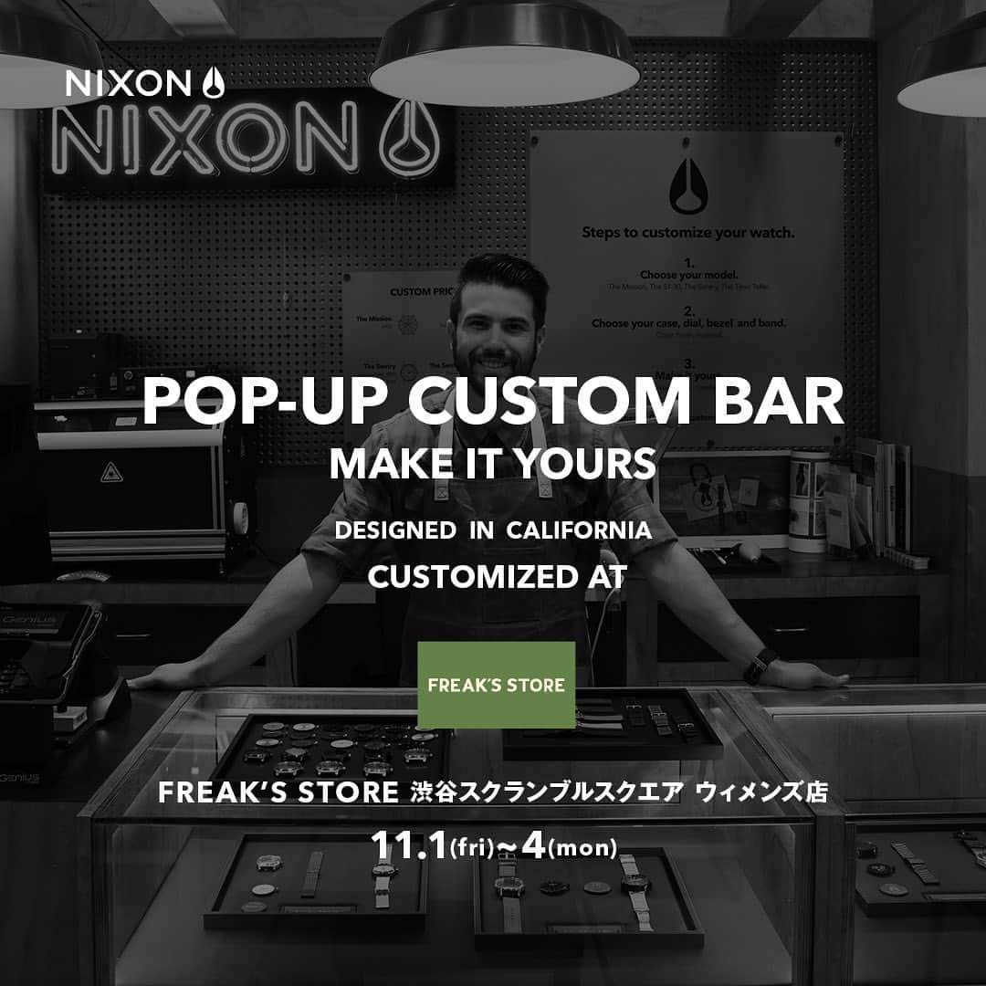 nixon_japanさんのインスタグラム写真 - (nixon_japanInstagram)「【 #カスタムバー × @freaksstore_shibuya_womens 】  時計のパーツを自由に組み合わせ、好みの文字を裏蓋へ刻印できる人気ポップアップイベントCUSTOM BAR（カスタムバー）。11月1日にグランドオープンとなる渋谷駅直結、直上の”渋谷スクランブルスクエア”にて開催決定！  場所は FREAKS STORE 渋谷スクランブルスクエアウィメンズ ！ 期間は11月1（金）～4（月）の4日間となります。刻印グラフィックには通常の他、開催場所限定のFREAKSロゴの入ったスペシャルなデザインもお選びいただけます。【店舗情報】・ FREAKS STORE 渋谷スクランブルスクエアウィメンズ  東京都渋谷区渋谷2-24-1 渋谷スクランブルスクエア東棟9F  #NIXON #ニクソン #カスタムバー #渋谷スクランブルスクエア #shibuya #渋谷 #freaksstore #グランドオープン」10月25日 11時38分 - nxtokyojapan