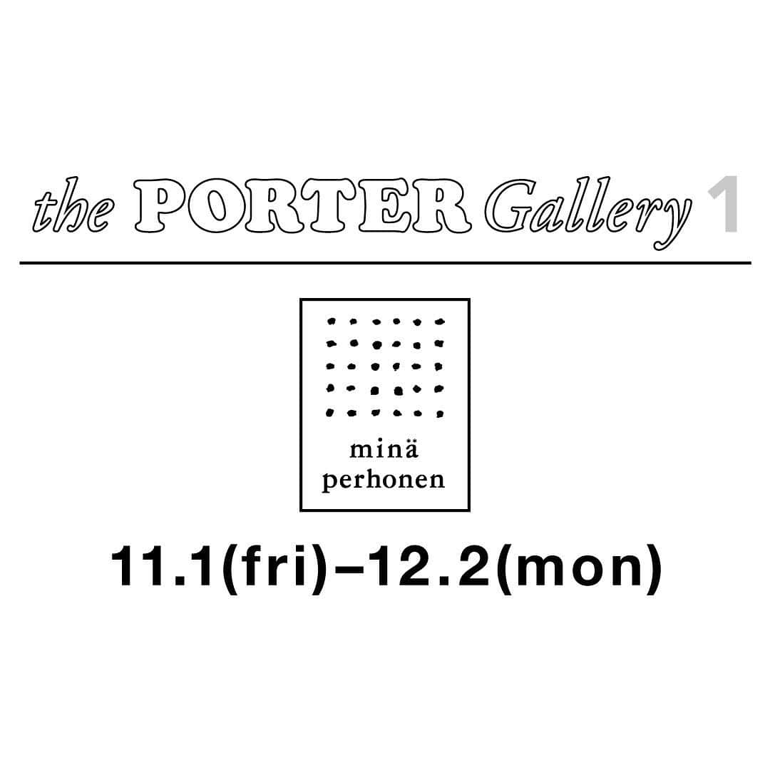 吉田カバン 表参道さんのインスタグラム写真 - (吉田カバン 表参道Instagram)「「minä perhonen in the PORTER Gallery 1」を開催します。  PORTER OMOTESANDO the PORTER Gallery 1にて、皆川明氏がデザイナーを務める日本のファッションブランド「minä perhonen(ミナ ペルホネン)」のイベントを開催いたします。  1995年のブランド設立以来、時の経過により色あせることのないデザインを目指し、想像を込めたオリジナルデザインの生地による服作りを進めながら、インテリアファブリックや家具、陶磁器など暮らしに寄り添うデザインへと活動を広げています。ブランド名は、「minä」は「私」、「perhonen」は「ちょうちょ」を意味する言葉で、蝶の美しい羽のような図案を軽やかに作っていきたいという願いが込められています。  開催期間：2019年11月1日（金）～12月2日（月）  期間中は、イベントを記念して製作したminä perhonen×PORTERのコラボレーションアイテムをはじめ、minä perhonenの雑貨や書籍の展開もいたします。  是非この機会にお立ち寄りください。 皆さまのお越しをスタッフ一同心よりお待ちしております。  the PORTER Gallery 1：PORTER OMOTESANDO 1Fに併設されたギャラリースペースです。国内外のブランドやアーティストなどの垣根を越えたイベントを定期的に開催しています。  minä perhonenはこちら https://www.mina-perhonen.jp/ PORTER OMOTESANDOはこちら https://www.yoshidakaban.com/shopinfo/omotesando/ minä perhonen × PORTER コラボレーションアイテムはこちら  #yoshidakaban #porter #吉田カバン#ポーター#luggagelabel #porteryoshida #porterflagshipstore #theportergallery #theportergallery1 #madeinjapan #japan #omotesadno #instabag #instagood #instalike #instabag #minaperhonen #mina #皆川明 #collaboration」10月29日 19時27分 - porter_flagship_store