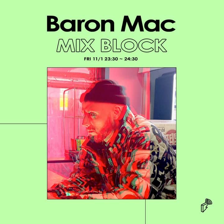 Block.fmさんのインスタグラム写真 - (Block.fmInstagram)「今週のMIX BLOCKにBaron Macが登場!  アフロ、ベース、ダンスホール、ハウス、ジャージー、テクノなどを混ぜるスタイルが特徴の @baronmac_ がエクスクルーシブミックスお届け！#MIXBLOCK 11/01（金）23:30~24:30」10月31日 12時00分 - blockfm