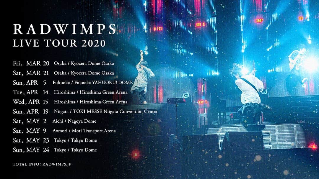 RADWIMPSさんのインスタグラム写真 - (RADWIMPSInstagram)「RADWIMPS LIVE TOUR 2020開催決定！！ 初の4大ドーム公演を含む7都市10公演を巡ります！ ＜チケット先行受付のご案内＞ ■ボクンチ会員先行受付(抽選) 受付期間：11/1(金)17:00～11/10(日)23:59 ■「天気の子 complete version」CD購入者限定先行受付(抽選) 受付期間：11/27(水)12:00～12/8(日)23:59  詳細はオフィシャルHPのNEWSページにてご確認ください。 (NEWSページは、PROFILEのradwimps.jpから。) ﻿  Japan tour for 2020 has now been confirmed!! 10 shows in 7cities including their very first headlining show at four major dome stadium!  For more info, visit NEWs page from PROFILE of radwimps.jp.  #京セラドーム #ヤフオクドーム #広島グリーンアリーナ #朱鷺メッセ #ナゴヤドーム #盛運輸アリーナ #東京ドーム #ねえ #RADWIMPSのツアーだよ #ドームのちアリーナ #アリーナのちドーム #この先のチケット販売情報は #後日発表です」11月1日 17時02分 - radwimps_jp
