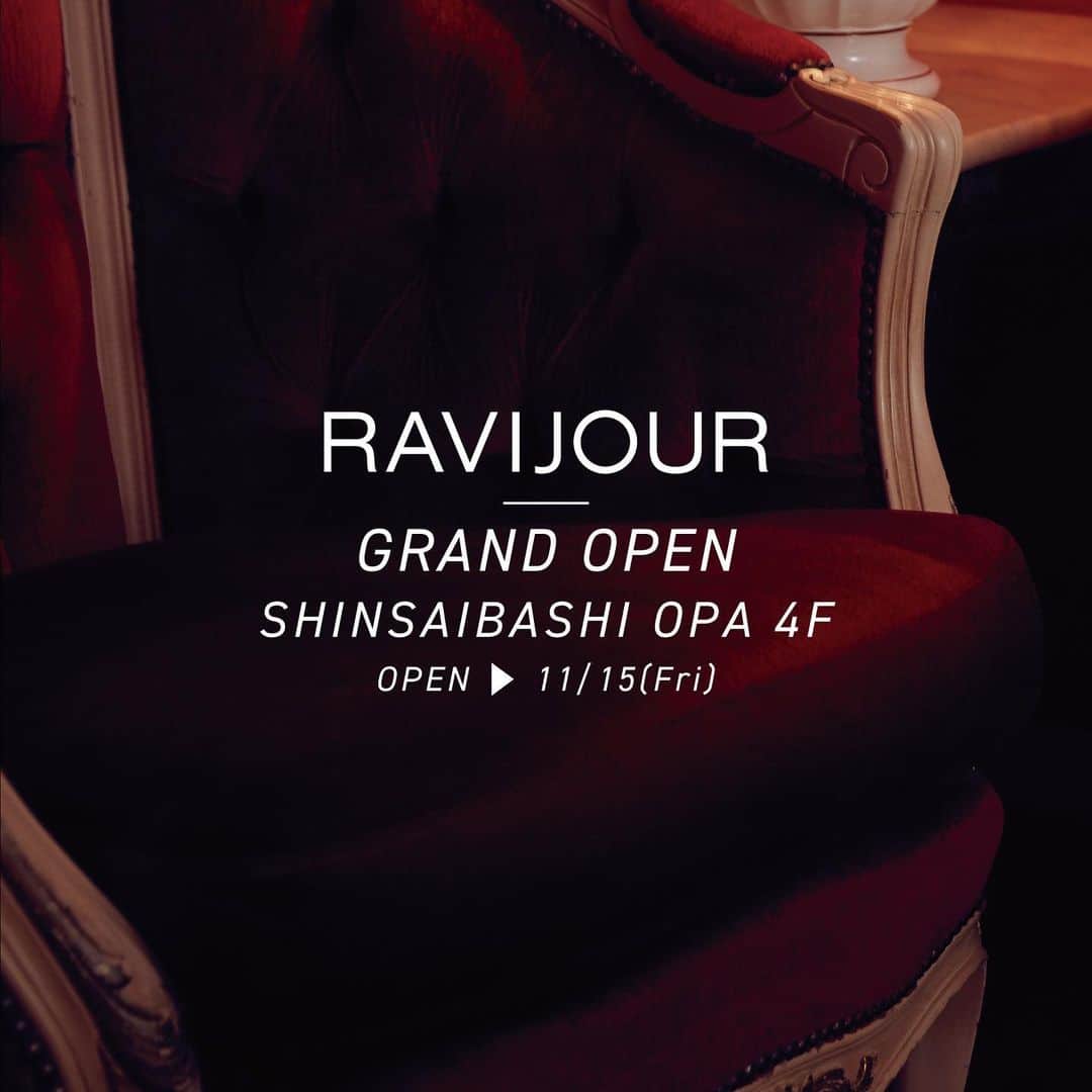 Ravijour Official Instagramさんのインスタグラム写真 - (Ravijour Official InstagramInstagram)「#RENEWAL 11月15日(金) @ravi_shinsaibashi が 心斎橋OPA4Fにリニューアルオープン！ ノベルティをご用意して、皆様のご来店を お待ちしております。 - #RAVIJOUR #ラヴィジュール」11月2日 21時30分 - ravijour_official