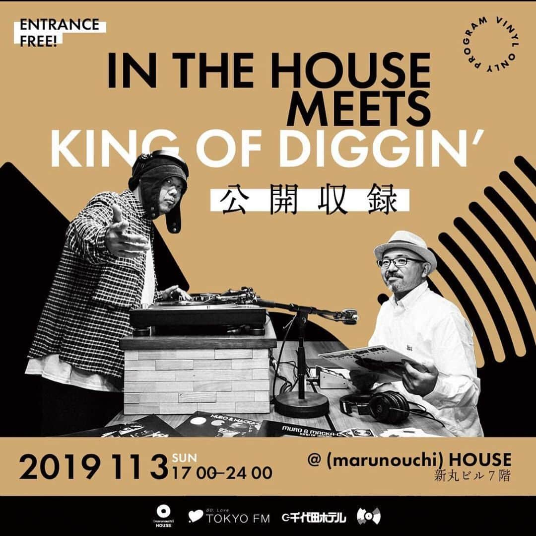 MUROさんのインスタグラム写真 - (MUROInstagram)「明日は、東京駅前の新丸ビル7階 (marunouchi)HOUSEで、【KING OF DIGGIN’】の公開収録を行いマス♪📡⚡️ タワレコの中古盤放出やDIGGIN’ HEAT2019と7インチのBOXSET の先行販売などもありますので、 是非楽しみにいらしてください‼︎ 明日から10日まで、フロア中央にあるポップアップスペースで開催される『DIGGIN’ HOUSE』もかなり楽しみデス♪ @marunouchi_house  @tokyofmofficial  @king_of_diggin  @opec_hit  @junyashimizu  @kentaro4139575  @lililililililillil  @m.o.tr  @murakenphoto  @seishiromorikawa  @towervinyl  #20191103 #文化の日  #marunouchihouse  #公開収録 #tfm_kod」11月2日 22時19分 - dj_muro