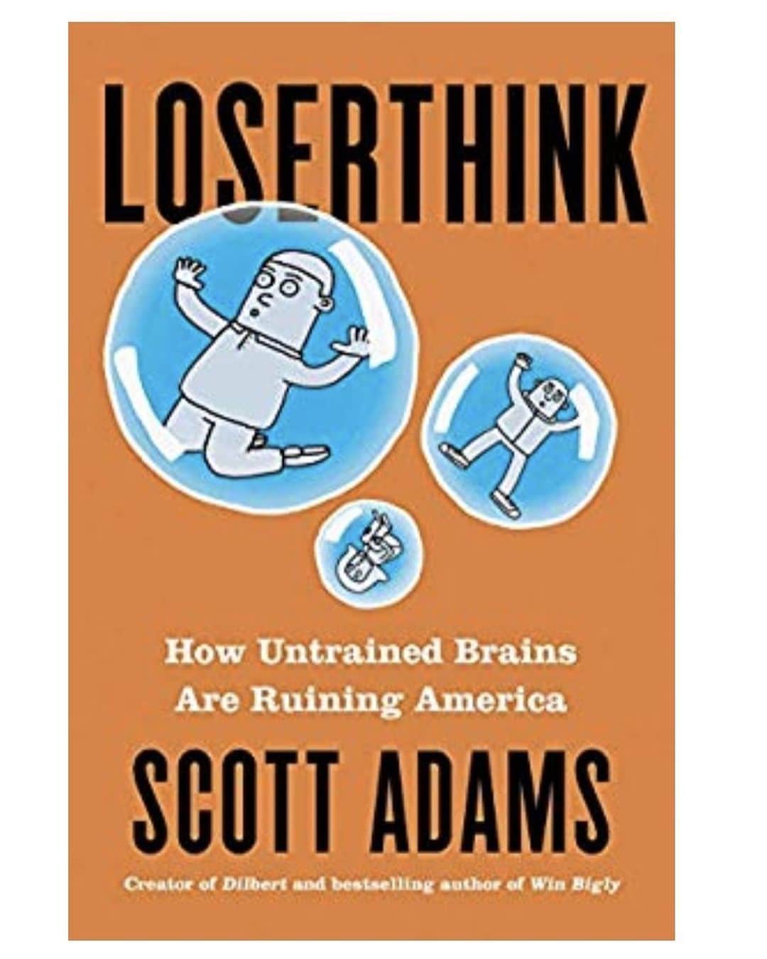 Kristina Bashamさんのインスタグラム写真 - (Kristina BashamInstagram)「“LOSERTHINK - How Untrained Brains are Ruining America”. By Scott Adams.. just released today. A seriously LIFE CHANGING book.  Click on bio to purchase. A “must “read for sure.」11月6日 3時01分 - kristinabasham