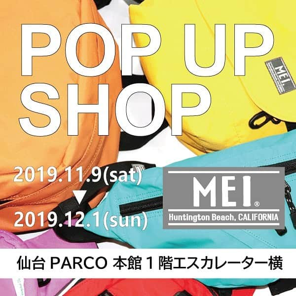 MEI(メイ) さんのインスタグラム写真 - (MEI(メイ) Instagram)「MEIのポップアップショップが「仙台PARCO」に期間限定オープン！﻿ 注目の新作も必見です﻿ ﻿ ﻿ ＝＝＝＝＝＝＝＝＝＝＝＝＝＝＝＝＝＝＝＝＝﻿ MEI POPUP SHOP﻿ ＝＝＝＝＝＝＝＝＝＝＝＝＝＝＝＝＝＝＝＝ ﻿ 期間﻿ 2019.11.9(土) ~　2019.12.1(日)﻿ ﻿ 場所﻿ 仙台PARCO 本館1Fエスカレーター横﻿ ﻿ 〒980-8484﻿ 宮城県仙台市青葉区中央1-2-3﻿ ﻿ 最寄り駅﻿ JR 仙台駅﻿ ﻿ 営業時間﻿ 10:00 - 21:00﻿ ﻿ ﻿ ﻿ https://sendai.parco.jp/﻿ ＝＝＝＝＝＝＝＝＝＝＝＝＝＝＝＝＝＝＝＝ ﻿ 皆さまのご来店を心よりお待ちしております。﻿ ﻿ ﻿ #mei﻿ #mei_bag #meibag #popupshop #期間限定 #parco #仙台 #仙台パルコ #仙台parco﻿ #bag #fes #camp #event #バッグ #フェス #キャンプ #公園 #shoping #chillout#picnic #ピクニック#outdoor﻿ #アウトドア」11月8日 9時14分 - mei_bag