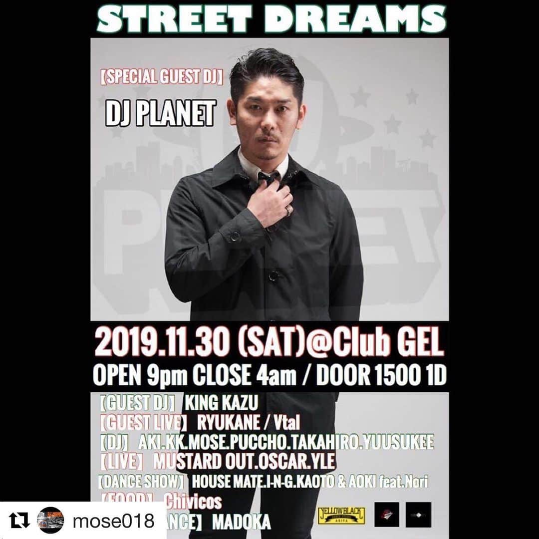DJPLANET_JPのインスタグラム：「今月末は人生初の秋田県でDJです🎧. . 楽しみ過ぎる🙌🏻 . #Repost @mose018 with @get_repost ・・・ STREET DREAMS 2019.11.30(sat)@Club GEL door / 1500yen 1D OPEN 21:00 CLOSE 4:00 【SPECIAL GUEST DJ】 PLANET from HIROSHIMA 【GUEST DJ】 KING KAZU from TOWADA 【GUEST LIVE】 RYUKANE from MORIOKA Vtal from DEFRUG 【DJ】 AKI KK MOSE PUCCHO TAKAHIRO YUUSUKEE 【LIVE】 MUSTARD OUT OSCAR YLE 【DANCE SHOW】 HOUSE MATE I-N-G Kaoto and Aoki feat.Nori 【GOGO DANCER】 MADOKA 【Food】 Chivicos 🚨⚠️注意事項⚠️🚨 ・混雑が予想されますので早目の入場よろしくお願いします。 ・未成年の入場はお断りします。 ・入場の際ID CHECKしますのでID（身分証明書）をお持ちください。 ・ ID（身分証明書）のない方の入場はお断りいたします。 ・会場内へのお酒等の持込を禁止します。 ・会場外へのドリンクの持ち出し、他の店舗前へのたむろ、タバコやゴミのポイ捨ては禁止です。 ・喧嘩や強引なナンパ等の行為禁止。 ・スピーカー付近及び、DJブースにドリンクを置くなどは禁止。 ・DJブース上でのドリンク受け渡し禁止。 ・飲酒運転は法律で禁止されています。帰りの際はスタッフに声をかけ代行などで帰ることをオススメします。 ・最後に全ての人が気持ちよく遊べるように皆さんルールを守って遊びましょう。」