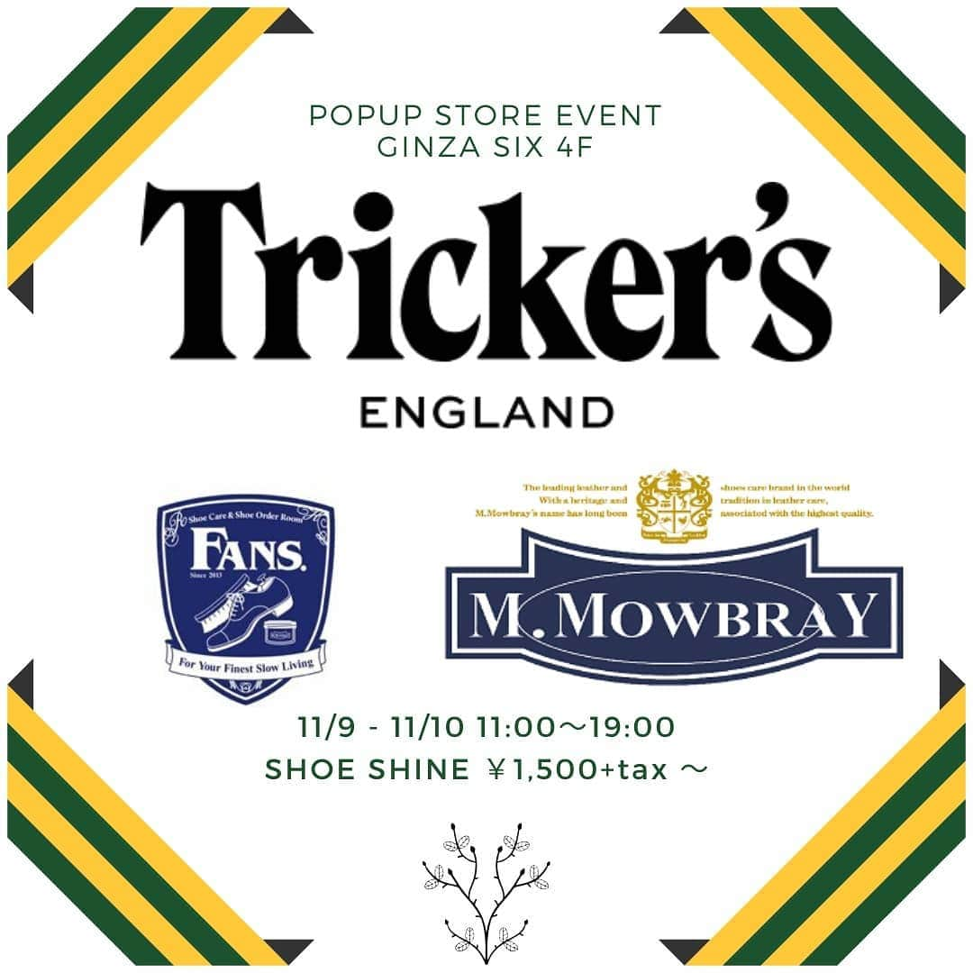 m.mowbrayさんのインスタグラム写真 - (m.mowbrayInstagram)「【Tricker's POP UP Events＠GINZA SIX】 11/9(土)・11/10(日)の2日間、GINZA SIX 4Fにて「Tricker's POP UP Events」が開催されます。 また合わせてM.MOWBRAYとGMT FACTORYがタッグを組みシューシャインイベントも同時開催！ GMT FACTORYからは冨樫 輝好 氏、FANS(R&D)からは三村 ミチオ 氏が参戦します。  期間：11/9（土）11/10（日） 時間：11：00～19：00 ～シューシャインメニュー～ ・BASE CARE-15min　¥1,650(tax in) ・HIGH SHINE-30min ¥2,750(tax in) ★「HIGH SHINE」をご注文されたお客様にはスペシャルな特典付き★ ※シューシャインの受付はご来店順の受付となります  #mmowbray #mowbray #gmtfactory #trickers #trickersboots #ginzasix #ginza #shoeshine #靴磨き #ハイシャイン #shoepolish #トリッカーズ #英国靴 #靴磨き選手権大会2019 #靴磨きの日 #足元倶楽部 #churchshoes #cheaney #johnlobb #crockettandjones #Barker #edwardgreen」11月10日 0時07分 - m.mowbray