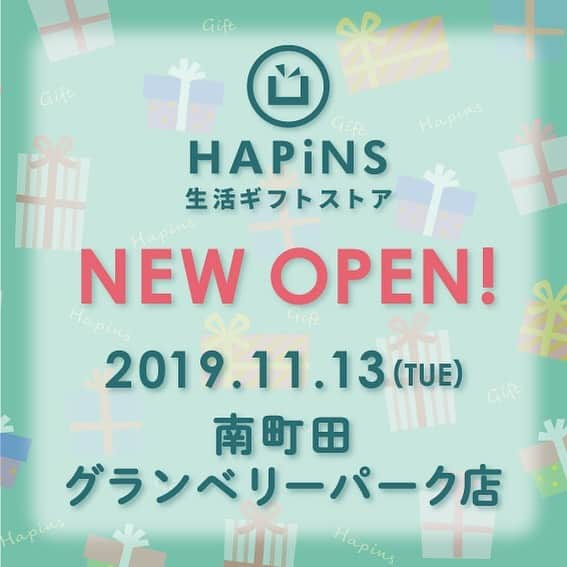 HAPiNSさんのインスタグラム写真 - (HAPiNSInstagram)「明日、2019年11月13日(水)に 🎁HAPiNS南町田グランベリーパーク店がNEW OPENします✨☺️ ・ 雑貨専門店のHAPiNSは 日常のギフトシーンをお手伝いします♪ ギフトはHAPiNSで😄 ・ ✨OPEN記念企画もあります✨ ◆通常3足¥1,000+税のソックスが4足で¥1,000+税に✨ - 〈アクセス〉 東急田園都市線「南町田グランベリーパーク駅」直結 - #HAPiNS #ハピンズ #ハピンズ公式 #ハピンズオリジナル #ギフト雑貨のハピンズ #雑貨 #雑貨屋 #パスポートオリジナル #プチプラ #南町田 #南町田グランベリーパーク」11月12日 7時33分 - hapins_official