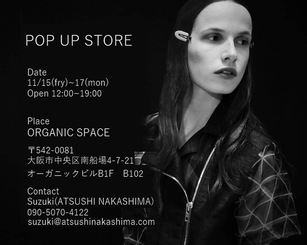 アツシナカシマのインスタグラム：「11月15日より、大阪にて販売会を行いますので是非お越し下さい。1万円以上お買い上げの方に、Tシャツをプレゼントします。#atsushinakashima #アツシナカシマ #popupshop #大阪」