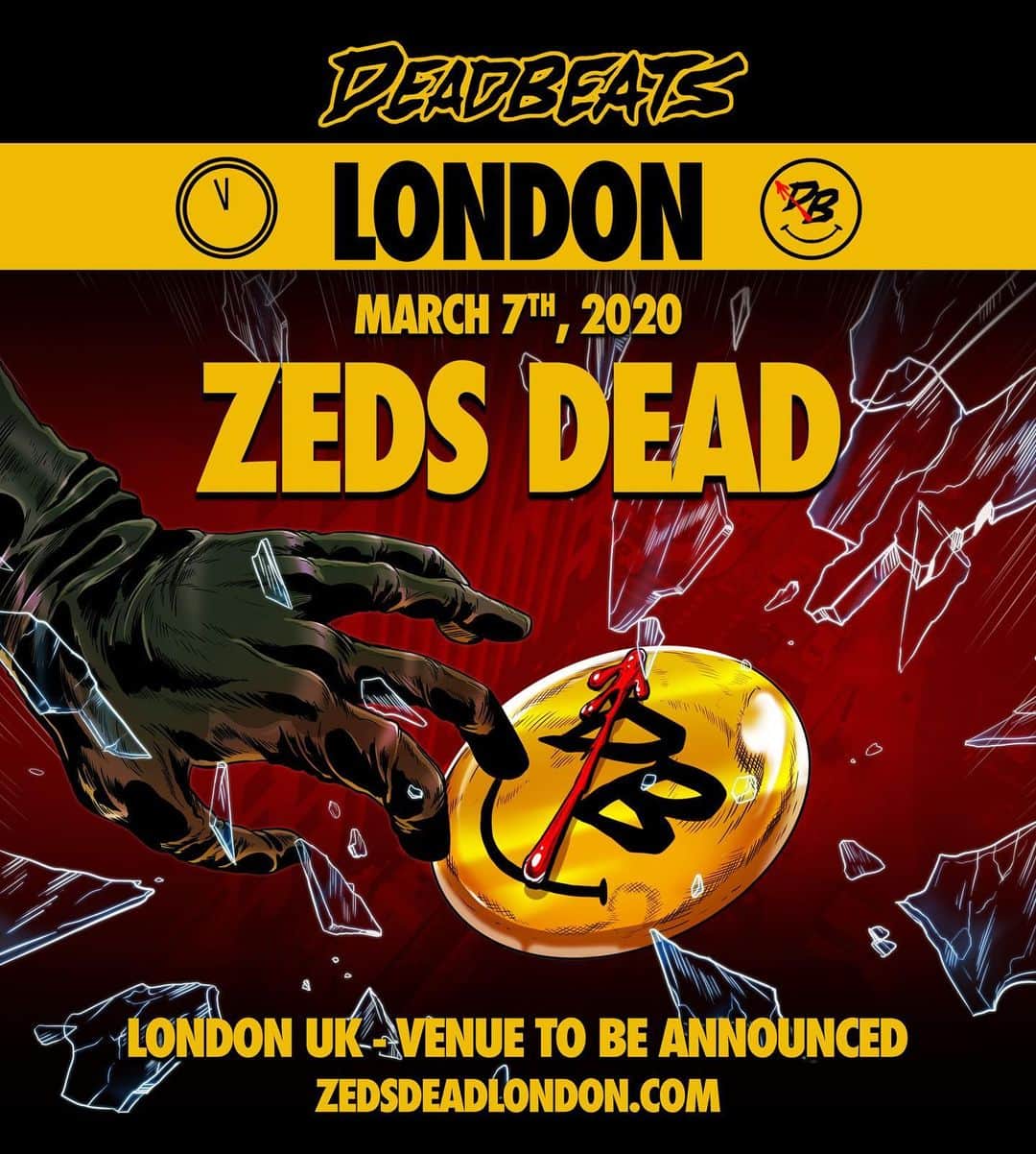 Zeds Deadのインスタグラム：「LONDON! We are coming back on March 7th with some Deadbeats 🇬🇧 sign up for more info www.zedsdeadlondon.com」