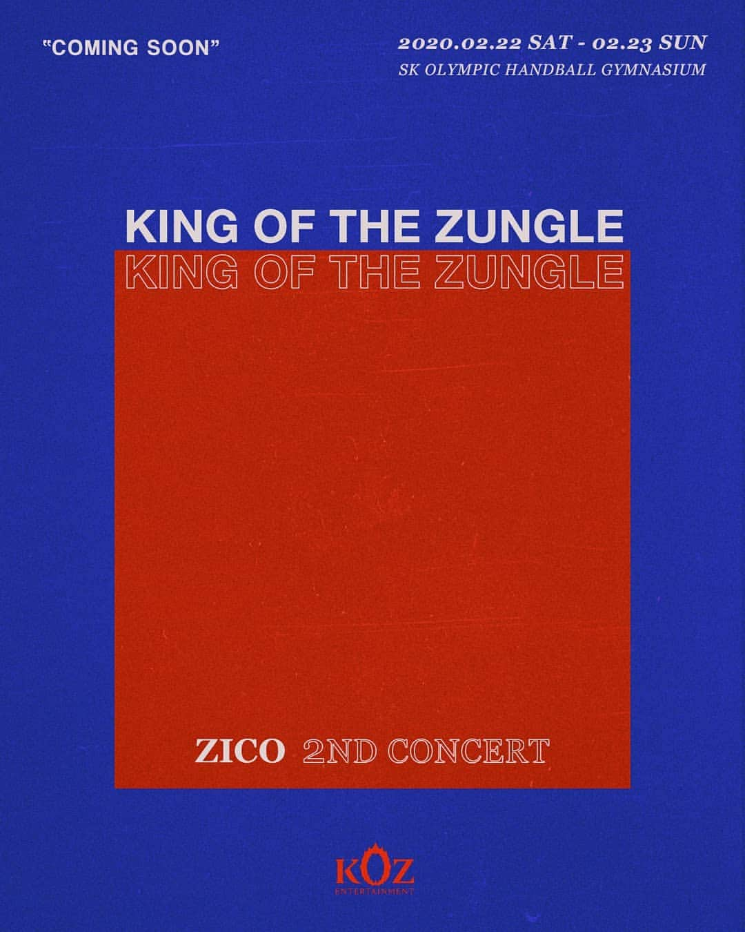 ジコさんのインスタグラム写真 - (ジコInstagram)「가볼까나  ZICO 2nd CONCERT - KING OF THE ZUNGLE ⠀ COMING SOON ⠀ 📌2020.02.22 (SAT), 2020.02.23 (SUN) 📌올림픽공원 SK올림픽핸드볼경기장 ⠀ #ZICO #지코 #KINGOFTHEZUNGLE #KOZ」12月11日 20時00分 - woozico0914