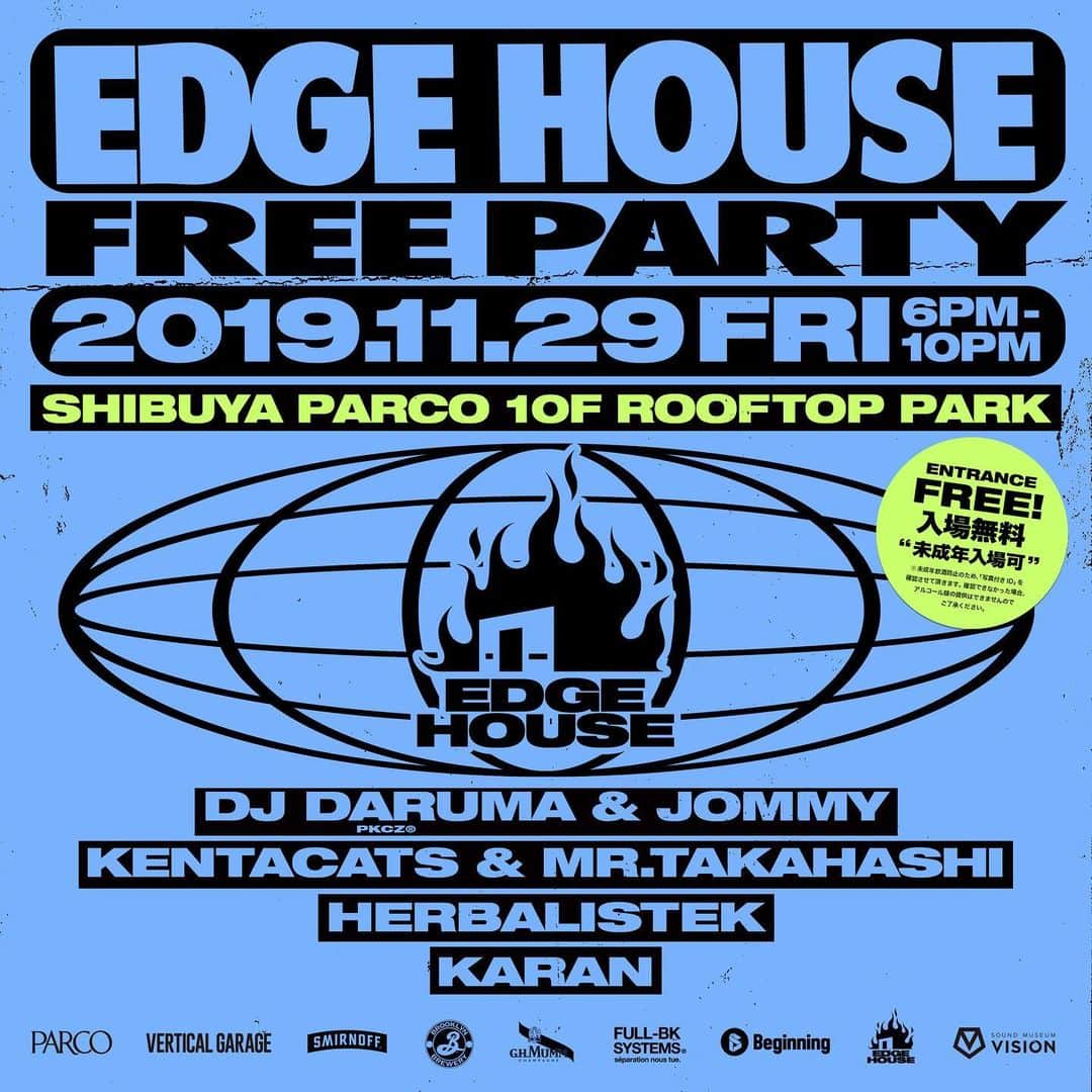 DJ DARUMAのインスタグラム：「今週末Ground Openの渋谷で最もアツい 場所 @parco_shibuya_official のルーフトップパークで "EDGE HOUSE"FREE PARTYを開催！！！🔥🏠 こちら6pm〜10pmなので勿論未成年入場可！！ そして何と入場無料！！！！全員集合お願いします😄」
