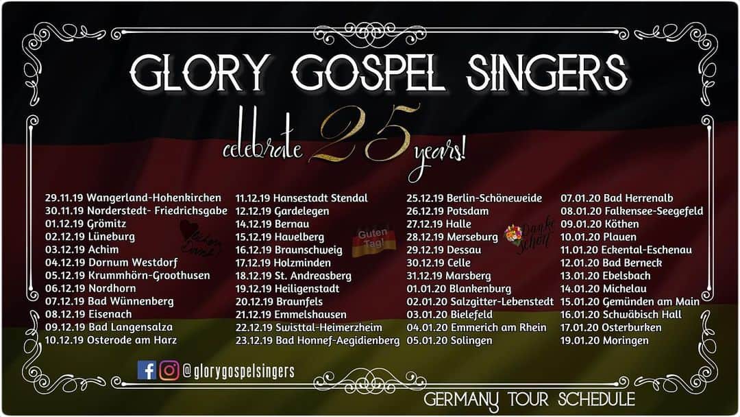 The Glory Gospelのインスタグラム：「HERE IT IS... THE GLORY GOSPEL SINGERS 🎄CHRISTMAS🎄TOUR SCHEDULE 2019✈️🇩🇪! We’re celebrating 25 YEARS! Germany here we come! To GOD be the glory!!」