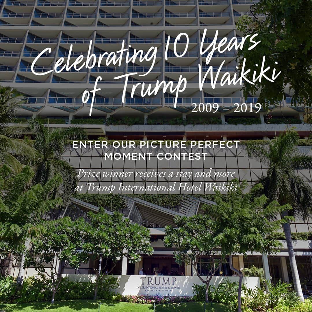 Trump Waikikiさんのインスタグラム写真 - (Trump WaikikiInstagram)「To celebrate 10 Years of Trump Waikiki, we are having the Picture Perfect Moment Contest.  All you have to do is share a photo of one of your most memorable moments from your visit to Trump International Hotel Waikiki.  The grand prize is a ‪two-night‬ stay with daily breakfast for two at Trump International Hotel Waikiki. Click the link in our bio to enter.  Terms and conditions apply. RULES 1.  Post entries by ‪November 30, 2019 at 11:59 p.m. HST‬. 2. Photo must be owned by the person submitting. 3. Must be 18 years or older to enter. 4. Winner will be chosen at random. 5.  Contest not affiliated with Instagram. 6.  Winner to be announced ‪Friday December 6, 2019‬. HOW TO ENTER 1. Follow us on Instagram @TrumpWaikiki. 2. Upload your photo of Trump Waikiki and tag us in your caption with the hashtag #10YearsOfTrumpWaikiki. トランプ・ワイキキ10周年を記念して、フォトコンテストを行います。 当ホテルにご滞在中に撮影されたお写真をご投稿ください。1位に選ばれた方には、「トランプ・ワイキキ朝食付き2泊」を1組2名様にプレゼントいたします。締め切りは2019年11月30日。プロフィールのリンクからご投稿ください。  コンテストのルールと内容 １、投稿期限は2019年11月30日午後11時59分（ハワイ時間）です。 ２、投稿画像はご本人様が撮影されたものに限ります。 ３、参加は18歳以上に限ります。 ４、当選者はランダムに選ばせていただきます。 ５、当コンテストはインスタグラムとは提携していません。 ６、当選者は2019年12月６日に発表します。 投稿の仕方 １、インスタグラムで@TrumpWaikikiをフォロー ２、画像にハッシュタグ#10YearsOfTrumpWaikiki をつけて投稿」11月23日 8時37分 - trumpwaikiki
