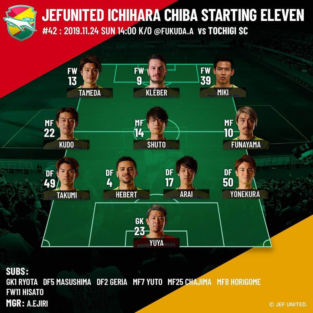 ジェフユナイテッド市原・千葉のインスタグラム：「2019.11.24 SUN 14:00 K/O @FUKUDA.A  vsTOCHIGI SC JEFUNITED ICHIHARA CHIBA STARTING XI  #jefunited #jef #ジェフ千葉 #jleague #明治安田生命J2リーグ #Jリーグ #栃木SC」