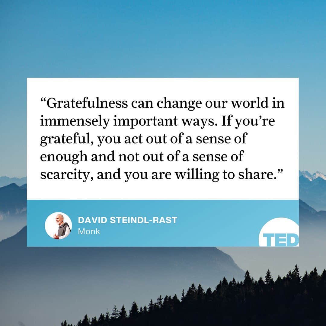 TED Talksのインスタグラム：「A grateful world is a joyful world, says monk and interfaith scholar David Steindl-Rast. But how can we live gratefully? By becoming aware that every moment is a given moment, a gift. What are you grateful for? Share in the comments, and visit the link in our bio to watch David’s full #TEDTalk.」