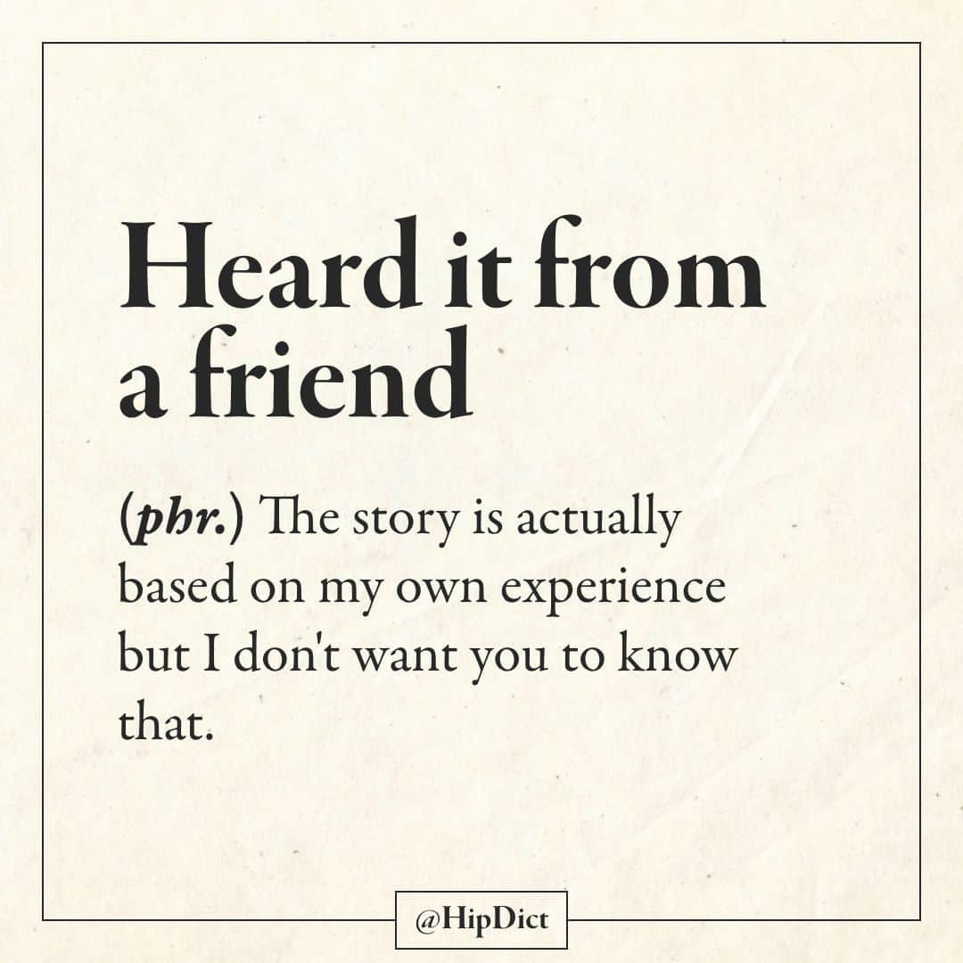 8dictさんのインスタグラム写真 - (8dictInstagram)「My friend told me that it was her aunt's daughter's boyfriends' friend's brother's girlfriends' uncle's sister's experience.」12月5日 0時12分 - hipdict