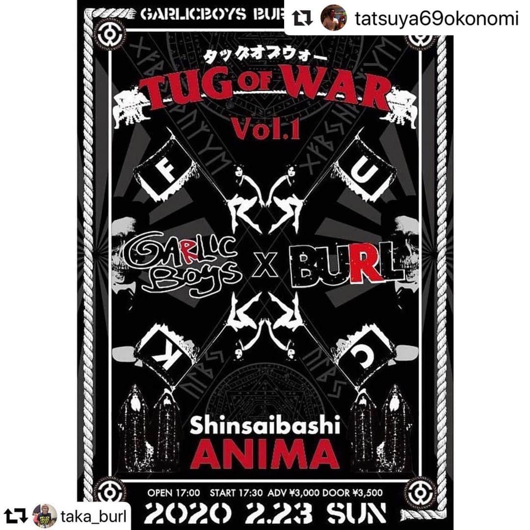 Larry のインスタグラム：「2020/2/23(日)、 BURLとの合同企画ツーマン「Tug Of War vol.1」を心斎橋ANIMAにて開催します！ 皆様是非に！  #Repost @tatsuya69okonomi with @make_repost ・・・ ガーリック先輩とガチンコ2マン！  #repost @taka_burl ・・・ 2020/2/23(日)、 GARLICBOYSとの合同企画ツーマン「Tug Of War vol.1」を心斎橋ANIMAにて開催します！  一般販売/ホームページ予約(BURLのみ)は2020/1/16を予定しています。  #burl #burlosaka #garlicboys #pizzaofdeath #anima」