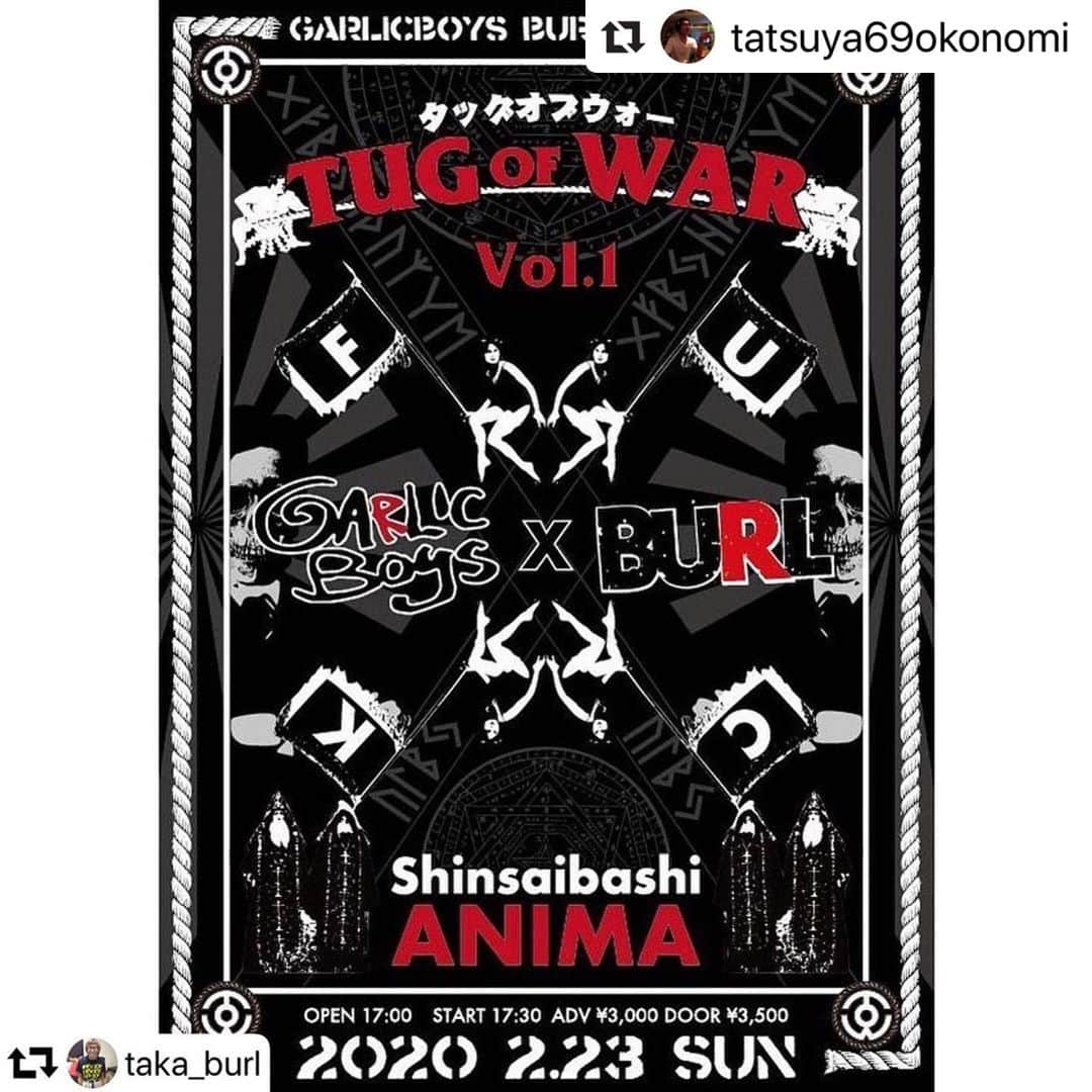 Larry さんのインスタグラム写真 - (Larry Instagram)「2020/2/23(日)、 BURLとの合同企画ツーマン「Tug Of War vol.1」を心斎橋ANIMAにて開催します！ 皆様是非に！  #Repost @tatsuya69okonomi with @make_repost ・・・ ガーリック先輩とガチンコ2マン！  #repost @taka_burl ・・・ 2020/2/23(日)、 GARLICBOYSとの合同企画ツーマン「Tug Of War vol.1」を心斎橋ANIMAにて開催します！  一般販売/ホームページ予約(BURLのみ)は2020/1/16を予定しています。  #burl #burlosaka #garlicboys #pizzaofdeath #anima」1月6日 16時58分 - larry_futamure