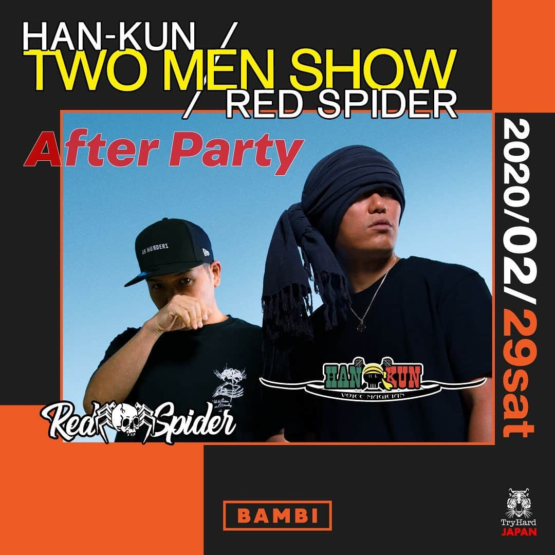 HAN-KUN Staffさんのインスタグラム写真 - (HAN-KUN StaffInstagram)「. 『HAN-KUN × RED SPIDER "TWO MEN SHOW" AFTER PARTY』出演決定 : 【日時】2020年2月29日(土) OPEN 21:00 【会場】BAMBI(バンビ) (〒542-0083 大阪府大阪市中央区東心斎橋1-18-27 PARK10 B1) : 【出演】 HAN-KUN / RED SPIDER  @voicemagicianjp #HAN_KUN #hankun #voicemagician」1月2日 19時12分 - hankun_staff