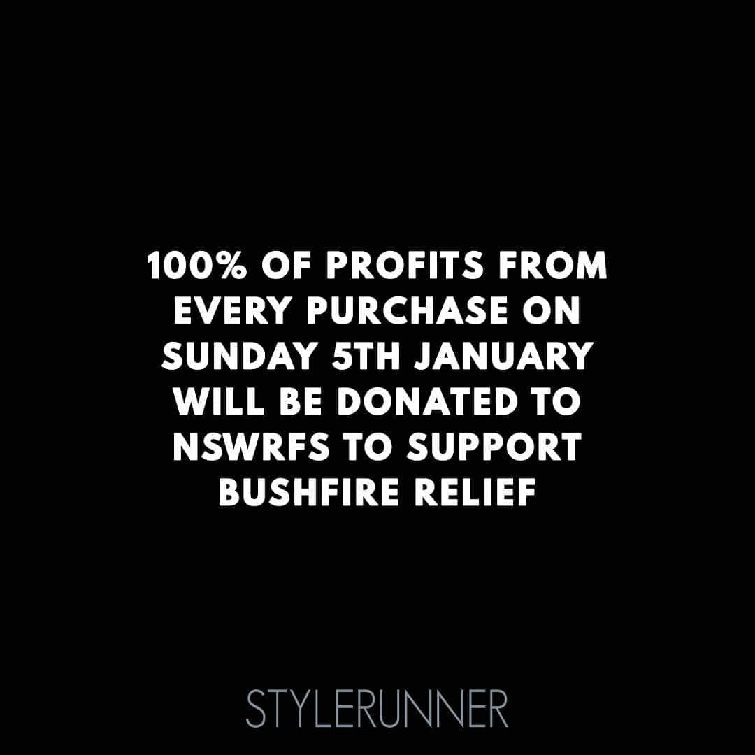 STYLERUNNERさんのインスタグラム写真 - (STYLERUNNERInstagram)「We want to help support the bush fire relief so will be donating 100% of profits from every purchases made today, Sunday 5th January to @nswrfs」1月5日 6時03分 - stylerunner