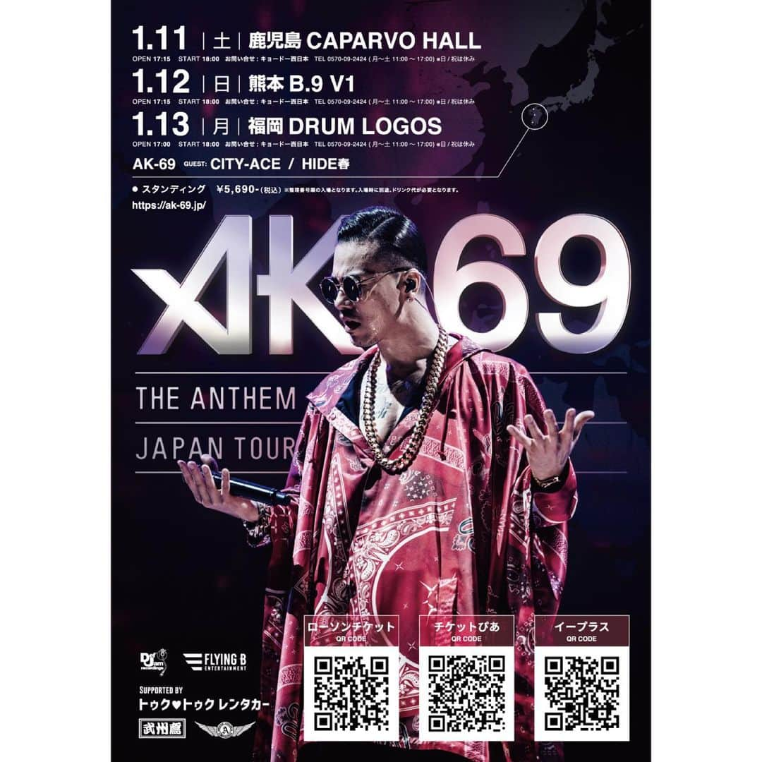 AK-69さんのインスタグラム写真 - (AK-69Instagram)「＜ライブ情報🔥＞ @ak69_official "THE ANTHEM JAPAN TOUR" 2020年1発目は九州3days!! - 📍01.11（土）鹿児島キャパルボホール 📍01.12（日）熊本B.9 V1 📍01.13（祝）福岡DRUM LOGOS - いずれもチケット残りわずかなのでお急ぎ下さい！！ - #AK69 #FlyingB #全国ツアー #ライブ #鹿児島 #熊本 #福岡」1月6日 11時42分 - ak69_staff