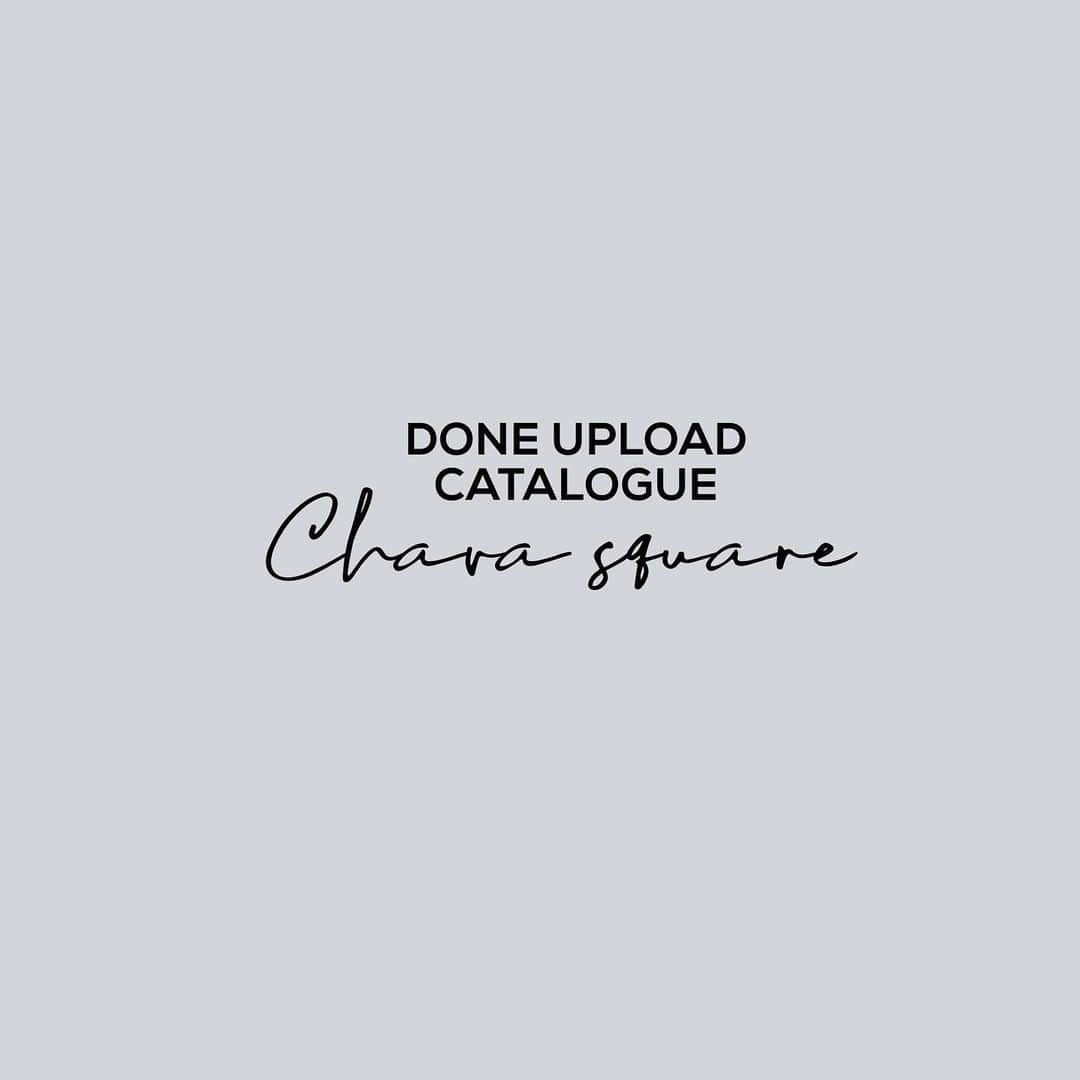 北条麻妃のインスタグラム：「DONE UPLOAD CATALOGUE CHAVA SQUARE 🥰💕」