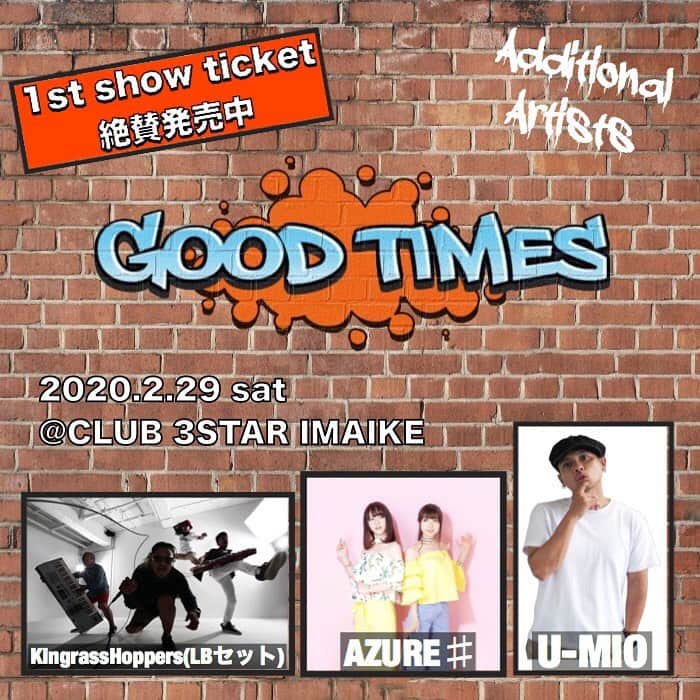 のインスタグラム：「追加アーティスト発表‼️ 仲間達と共に‼️ 前進あるのみ💫 『GOOD TIMES』 【日程】2020年2月29日(土) 【会場】今池3STAR 【住所】名古屋市千種区今池5-3-2 GS今池ビルB1F 【会場HP】 https://club3star.com/imaike/indexImaike.php  最寄り駅 地下鉄桜通線、地下鉄東山線「今池」駅 【時間】 1部・開場 13：30/ 開演 14：00 ※変更する場合があります 【料金】前売り¥3,500(1D別¥600) / 当日 ¥4,000(1D別¥600) / VIPチケット(50枚限定) ¥6,500(1D別¥600) 【出演】 AZU AZURE♯ U-MIO etsuco カルテット. KingrassHoppers(LBセット) 手裏剣ジェット FUMA BRIDGET Myw 山本 真凜 RAYS ◆一般チケット◆ 販売開始：2019/11/01（金）12:00〜 販売終了：2020/2/07（金）12:00まで ■購入ページURL https://goodtimes.official.ec/ ※入場順:整列順 (高校生以下無料・VIPチケットは別となります)」