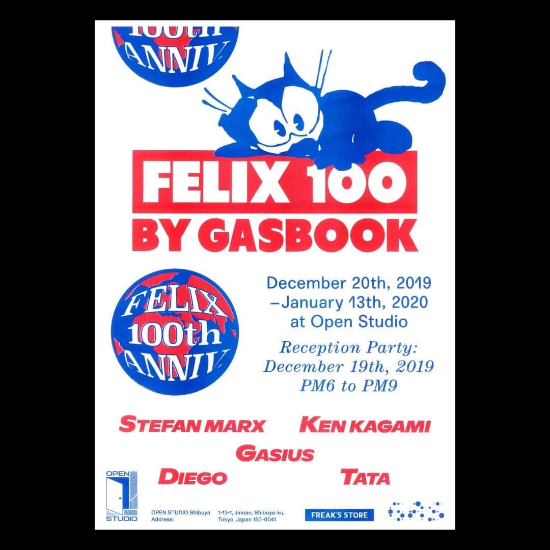 フリークスストアさんのインスタグラム写真 - (フリークスストアInstagram)「【EVENT】FELIX 100周年を記念したアーティスト絵柄開発企画「FELIX100 by GASBOOK」を開催！  フィリックス生誕100周年を記念して、1996年より刊行され、近年はYOSHIROTTEN、Midori Kawano、Jonathan Zawadaなどのタイトルをリリースするアート / デザインブック 「GASBOOK」。 書籍の出版だけでなく、国内外にクライアントを持つクリエイティブエージェンシーでもある彼らが、 フィリックス100周年を祝うべく、厳選したアーティスト達と作り上げるコラボ企画のエキシビジョンとポップアップを開催します。現代の新進気鋭のアーティストが書き起こす、ユニバーサルスタジオ公認のオフィシャルのフィリックスザキャットの世界観をお楽しみください。  また今回、渋谷スクランブル交差点を中心とした、街中ビジョンをジャック！100周年を記念した限定動画が12月12日、師走の喧騒の中渋谷の街をフィリックスがジャックするフィリックスウィークとなります。  100周年記念のPOPUPショップに際しまして、12月19日に渋谷OPEN STUDIOにてレセプションパーティーを開催いたします。奮ってご参加くださいませ。  FELIX100 by GASBOOK LAUNCH PARTY 開催日時：12月19 日(木) 18:00 ～21:00 開催店舗：OPEN STUDIO（FREAK'S STORE 渋谷店）  詳細はTOPページのURLのTopicsにて掲載しております。限定アイテムはTOPページのURLから「FELIX」と検索いただくとすべてご覧いただけます。  #freaksstore #フリークスストア #freaksstore19fw #felixthecat #フィリックスザキャット」12月16日 19時25分 - freaksstore_official