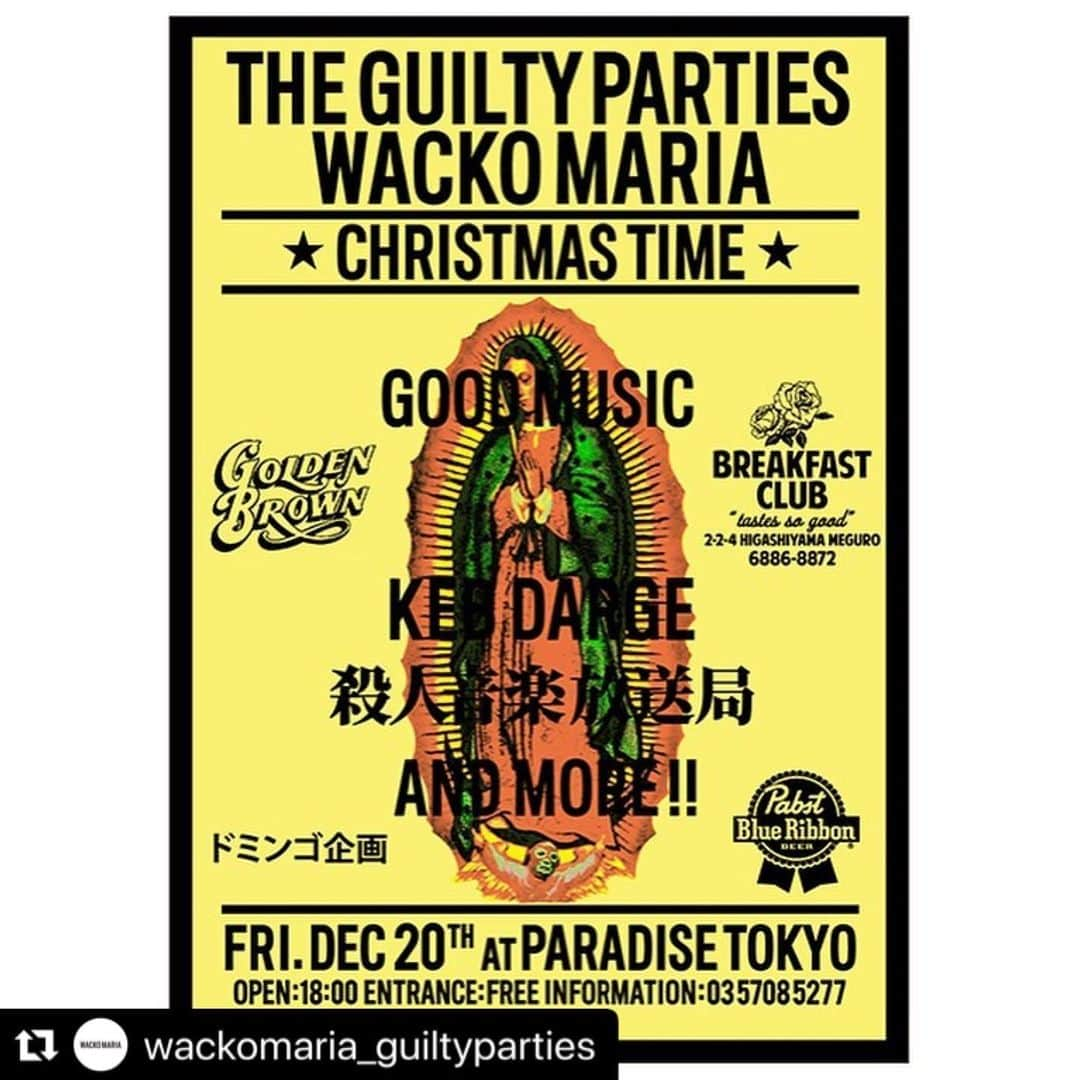 Daizo Yoshiokaさんのインスタグラム写真 - (Daizo YoshiokaInstagram)「#Repost @wackomaria_guiltyparties with @make_repost ・・・ 2019.12.20 ★CHRISTMAS TIME★  PARADISE TOKYOにてクリスマスパーティーを開催いたします。  2019 年12 月20 日(金) AT PARADISE TOKYO / 東京都目黒区東山2-3-2-1F @paradisetokyo_wackomaria  OPEN:18:00 LAST:22:00 ENTRANCE:FREE  FREE BEER  FREE FOOD  GOOD MUSIC KEB DARGE KILLER TUNES BROADCAST AND MORE  入場無料のパーティーになります。 皆様のお越しを心よりお待ちしております。 #kebdarge #wackomaria #killertunesbroadcast  #guiltyparties #paradisetokyo #goldenbrown #breakfastclub #ドミンゴ企画 #pabstblueribbon」12月16日 21時37分 - daizoiwasawa_wackomaria