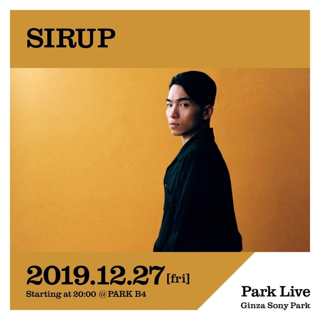 GINZA SONY PARK PROJECTさんのインスタグラム写真 - (GINZA SONY PARK PROJECTInstagram)「※SIRUPによる本日12/27(金)のPark Live整理券は配布終了しました。 ・・・ [Park Live] 12月27日（金）20:00〜は、SIRUPによる年内最後のPark Live。 ⁠ 日時：2019年12月27日（金）20:00～21:00予定 ⁠ 場所：PARK B4/地下4階 ⁠ 出演者：SIRUP⁠ 整理券配布：先着230名様 / 1人1枚、当日10:00〜 PARK B3 / 地下3階 ⁣⁠ ※公演当日10:00よりPARK B3 / 地下3階にて入場整理券を配布します⁣。⁠ ※開園時間10:00より前には、お並びいただけませんのでご了承ください。⁣⠀⁠ ※規定枚数になり次第、配布終了⁣。⁠ ※「"BEER TO GO" by SPRING VALLEY BREWERY」にて整理券配布時にドリンク代（500円）が必要となります⁣。⁠ ⁠ @sirup_insta #SIRUP #シラップ #ginzasonypark #銀座ソニーパーク #GS89 #parklive #parkliveartist #ginza #銀座 #ライブ #live #tokyo ⁠ ⁠ SIRUP⁠ 関西を中心に活動していたシンガーソングライターKYOtaroによる新たな音楽プロジェクト。ルーツであるR&B/ソウル、HIPHOPなどをベースに、ジャンルを超えて様々なクリエイターとコラボし、新しいものを生み出している。SIRUPは、Sing & Rapからなる造語。⁠ Park Liveでは、変幻自在なボーカルスタイルと、五感を刺激するグルーヴィーなサウンドで会場を魅了します。SIRUP独自の世界観からなる、個性的な歌詞にもご注目ください。」12月20日 20時01分 - ginzasonypark