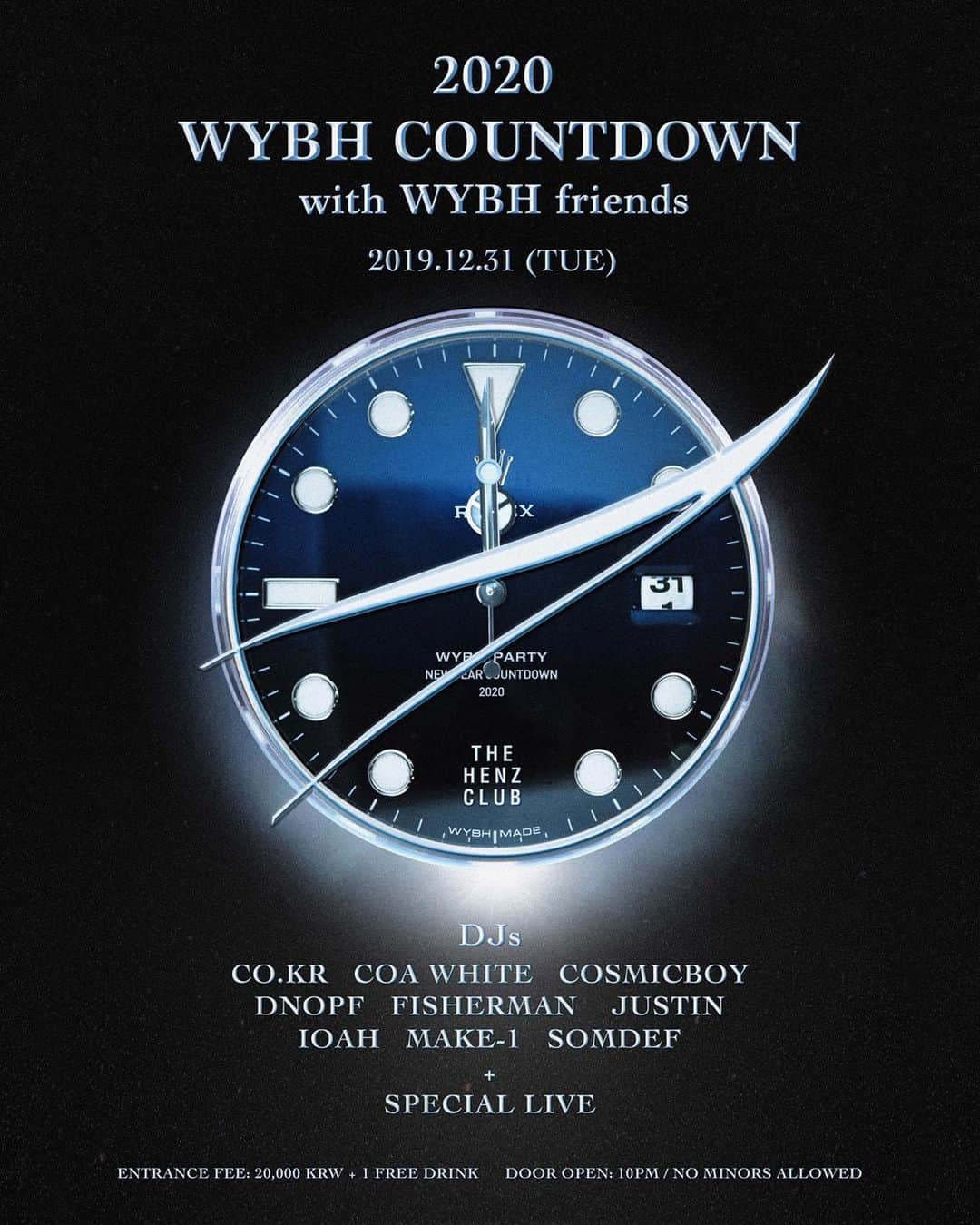 キム・スンミンのインスタグラム：「2019. 12. 31. TUE WYBH COUNTDOWN 2020 at @THEHENZCLUB WYBH : 우주비행 @WYBH_KOREA _ 우주비행과 함께하는 WYBH COUNTDOWN 2020 는 헨즈에서 진행됩니다. 쉴 새 없이 이어지는 디제잉과 라이브 퍼포먼스를 함께 즐겨주세요. 2020년 을 맞이하여 매우 특별한 라이브도 준비하였습니다. 올한해의 마무리와 새해맞이를 WYBH 크루들과 THE HENZ CLUB 에서 함께 즐겨보세요. _ + Special Live Performance _ -DJ’s  CO.KR COA WHITE COSMICBOY DNOPF  FISHERMAN  IOAH JUSTIN  MAKE-1 SOMDEF _  Flyer by @sooketchbook  Door Open : 10pm / 미성년자 입장불가 (12시 이후 01년생 입장 가능) Entrance Fee : 20,000 + 1freedrink _ #WYBH #COUNTDOWN #THEHENZCLUB#2020」