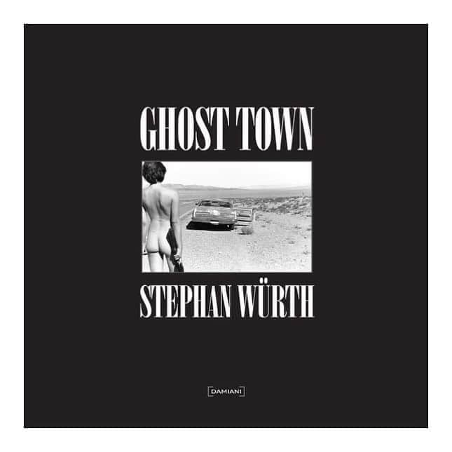 Stephan Wurthさんのインスタグラム写真 - (Stephan WurthInstagram)「“Ghost Town”, published by @damiani_books」12月30日 10時14分 - stephanwurth