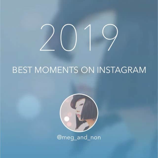メグのん♡ A k i k oのインスタグラム：「♡Wishing you a joyous beginning to the New Year! . . . 毎年恒例の！ ベストなんちゃらと なんちゃらナイン。 これでIG納めます(๑′ᴗ‵๑) . . 2019年、 数え切れないほどのlikeと 励みになるあたたかいコメント、 ありがとうございました！ 心から感謝。 . . 来年2020年は Instagramを始めて丸9年。 来年もまたカメラをぶら下げて たくさん歩きます！てくてく！ . 相変わらずお付き合いくださいませ♩ . . それでは皆さま、 よいお年をお迎えください♡ . . . ♡」
