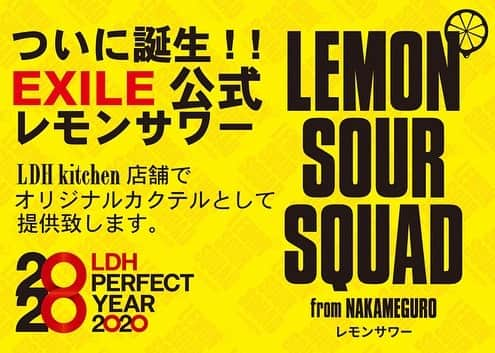 LDH kitchenさんのインスタグラム写真 - (LDH kitchenInstagram)「. LDH PERFECT YEAR 2020開催記念!! EXILE公式レモンサワー「LEMON SOUR SQUAD」  宝酒造と共同開発！濃厚なレモン感、味わい深い焼酎、 爽快な強炭酸のこだわり本格レモンサワー!! 2020年1月1日より全国のローソン限定で発売!! この公式レモンサワー "LEMON SOUR SQUAD" は、 LDH kitchen 全店舗にてお楽しみいただけます！  2020年の乾杯は"LEMON SOUR SQUAD"で！！！ . 更に！ EXILE公式レモンサワー "LEMON SOUR SQUAD"発売を記念して、LDH kitchen店舗にて "LEMON SOUR SQUAD"をアレンジした オリジナルドリンクメニューもお楽しみいただけます！ . [オリジナルドリンク取扱店舗] ●LDH kitchen THE TOKYO HANEDA ●LDH kitchen IZAKAYA EBISUNISHI ●LDH kitchen IZAKAYA AOBADAI ●居酒屋 三盃 ●鳥佳 ●鳥雅 ●野菜畑 土田 【これはお酒です。20歳以上であることを確認できない場合にはお酒を販売しません。】 . #LDHkitchen #LDHPERFECTYEAR2020」1月1日 13時28分 - ldhkitchen_official