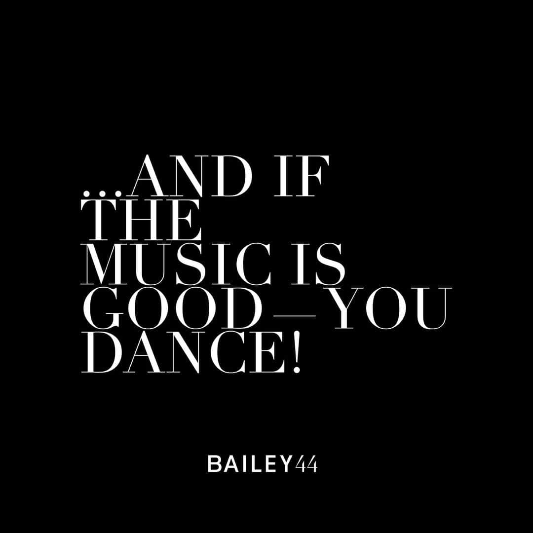 ベイリー44さんのインスタグラム写真 - (ベイリー44Instagram)「Dance your way into 2020 in style.」1月1日 9時00分 - bailey44