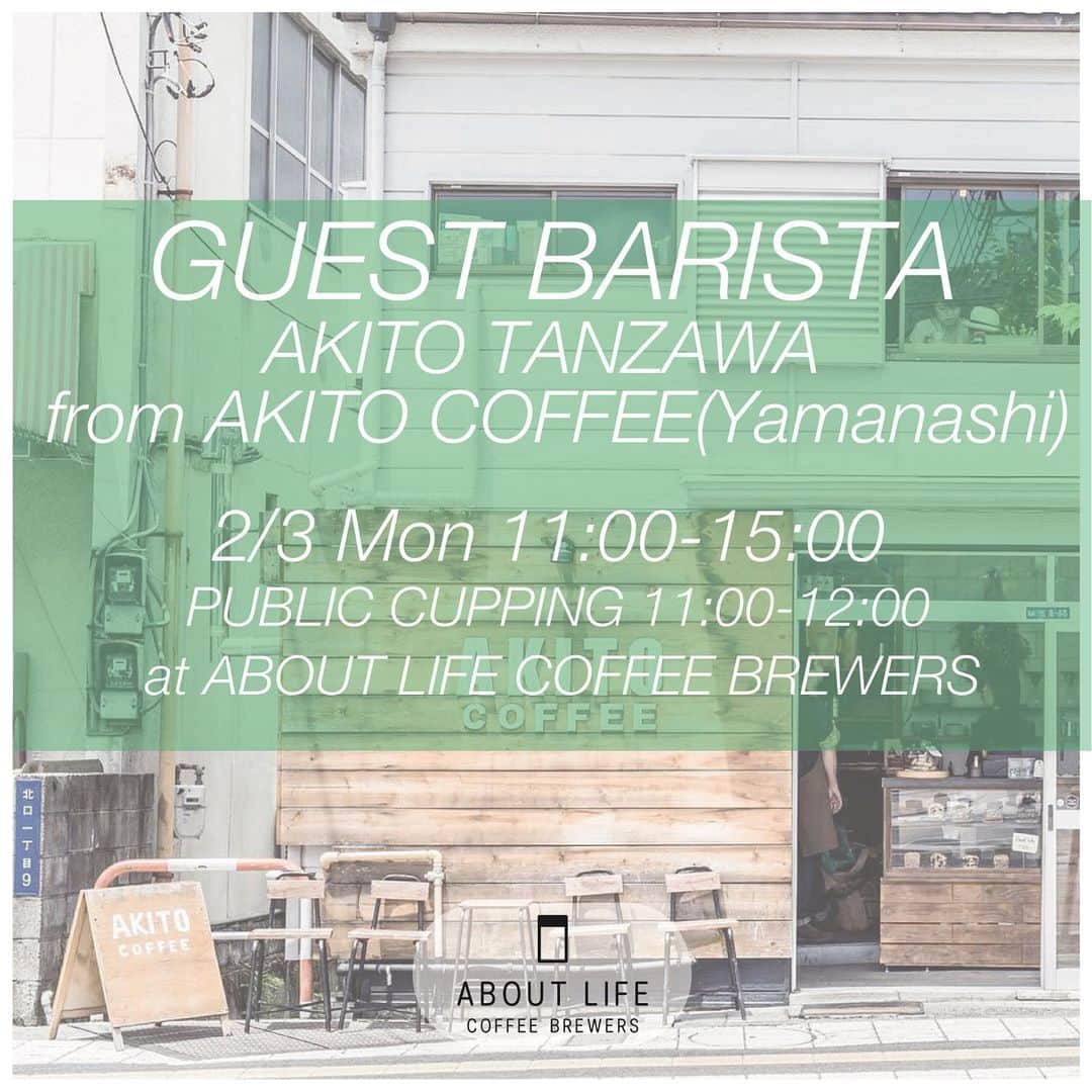 ABOUT LIFE COFFEE BREWERSさんのインスタグラム写真 - (ABOUT LIFE COFFEE BREWERSInstagram)「【GUEST BARISTA AKITO TANZAWA from AKITO COFFEE(Yamanashi)】. . 2/3(月)11:00-15:00の時間帯に、山梨県甲府に構えるコーヒーロースターAKITO COFFEEの丹澤亜希斗氏をゲストバリスタに迎え、エスプレッソ、フィルターコーヒーを抽出して頂きます。 11:00-12:00はパブリックカッピングも実施し、ロースター自らコーヒーの説明も行います。 丹澤氏はローリング社ファルコン15kg焙煎機を使用し、自らコロンビアなどのコーヒー農園を訪れ、豆の選定を行うなど産地のトレーサビリティをとても大切にしているロースターです。 この機会に是非お楽しみくださいー！. . -GUEST BARISTA AKITO TANZAWA from AKITO COFFEE(Yamanashi)-. . We’re going to hold guest barista event from AKITO COFFEE Yamanashi. Akito Tanzawa is owner, and roaster of AKITO COFFEE. He use Loring Falcon 15kg, and visit Colombian coffee farm directly for check quality,choose beans. It is important thing for him, traceability of coffee. . #aboutlifecoffeebrewers #aboutlifecoffee #onibuscoffee #onibuscoffeenakameguro #ratiocoffeeandcycle #amameriaespresso #akitocoffee #specialtycoffee #tokyocoffee #tokyocafe #shibuya #tokyo」1月28日 19時27分 - aboutlifecoffeebrewers