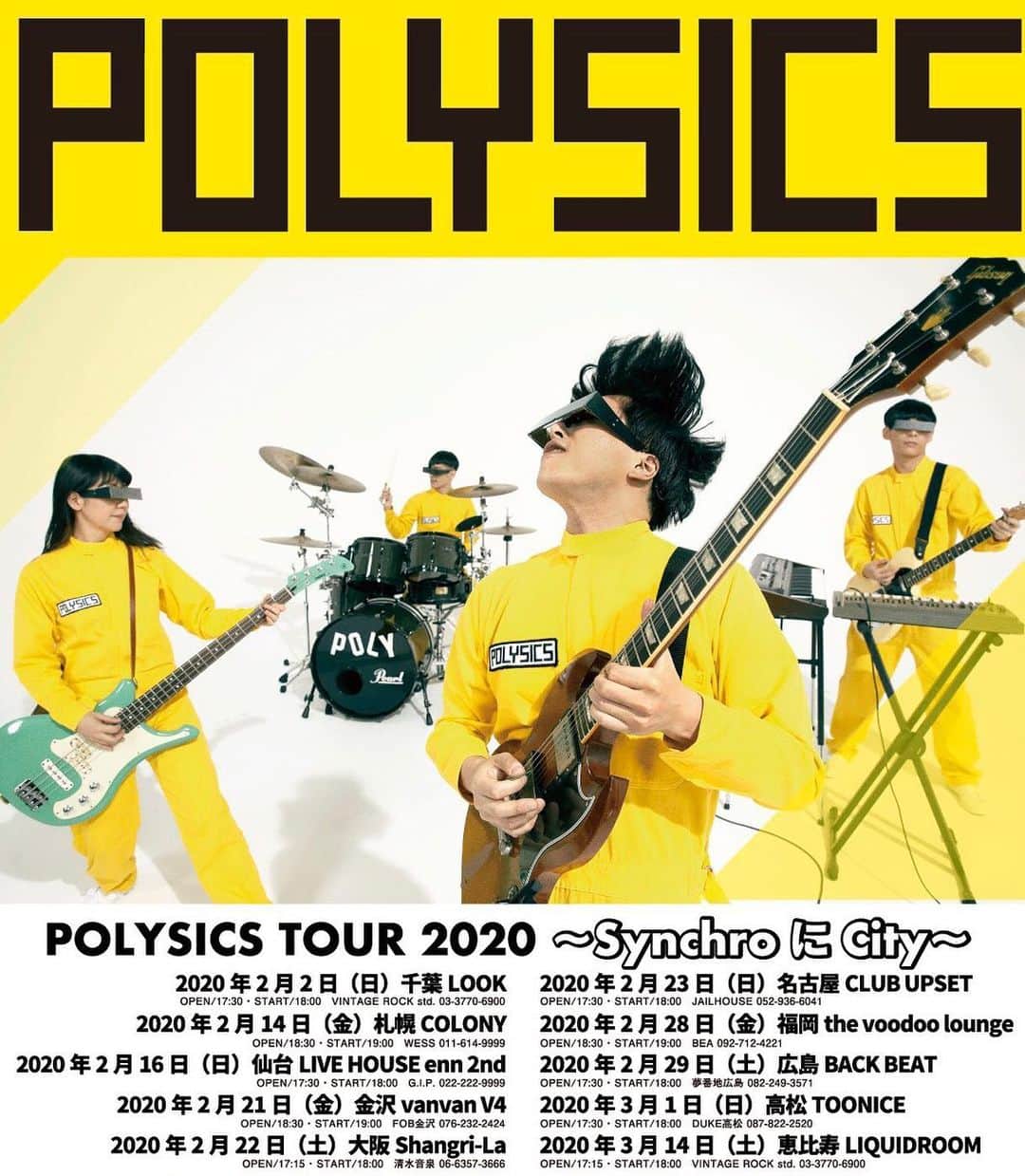 POLYSICSさんのインスタグラム写真 - (POLYSICSInstagram)「いよいよ「POLYSICS TOUR 2020 〜SynchroにCity〜」のチケット一般発売が、明日1/11(土)より各プレイガイドにてスタート！ ニューアルバム「In The Sync」発売を記念した2年ぶりのリリースツアーであり、現編成POLYSICSの集大成でもある今回のツアー、どうぞお見逃しなく！！！！ . ＜POLYSICS TOUR 2020 ～SynchroにCity～＞ . 2月2日(日) 千葉LOOK 2月14日(金) 札幌COLONY 2月16日(日) 仙台LIVE HOUSE enn 2nd 2月21日(金) 金沢vanvan V4 2月22日(土) 大阪Shangri-La 2月23日(日) 名古屋CLUB UPSET 2月28日(金) 福岡the voodoo lounge 2月29日(土) 広島BACK BEAT 3月1日(日) 高松TOONICE 3月14日(土) 恵比寿LIQUIDROOM . 前売：4,000円(税込)  チケット一般発売日：1/11(土) POLYSICS公式サイト http://www.polysics.com #POLYSICS #ポリシックス #InTheSync #レコ発ツアー #2020 #SynchroにCity」1月10日 18時44分 - polysics_official