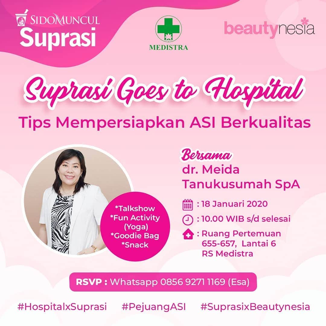 のインスタグラム：「Moms masih punya pertanyaan seputar ASI? Dateng yuk ke acara talkshow Hospital to Hospital Suprasi dari Sidomuncul. Talkshow akan membahas tentang cara memperlancar ASI, pengenalan produk Suprasi dan ada YOGA juga lho. RS Medistra akan menjadi yang pertama dikunjungi Suprasi, acaranya juga dihadiri oleh dokter spesialis anak dan laktasi, dr. Meida Tahukusumah SpA. Acara talkshow akan diadakan dari jam 10 pagi sampai selesai di lantai 6, RS Medistra.  Ada banyak aktifitas seru untuk Moms, juga snack dan goodie bag, yuk ikutan Moms! Untuk reservasi hubungi Esa di 0856 9271 1169  #Beautynesia #suprasi #sidomuncul」